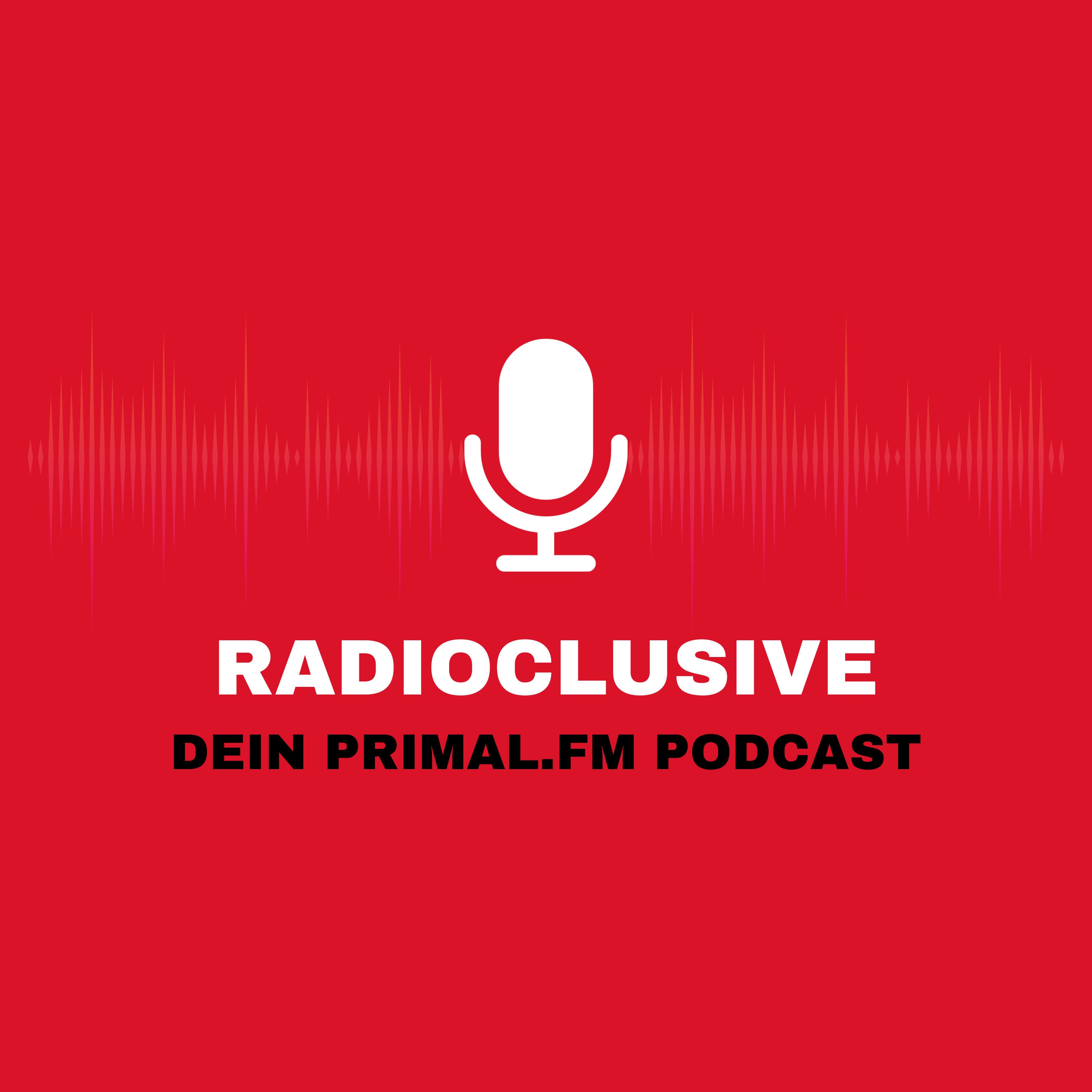 RadioClusive - dein PRIMAL.FM Podcast