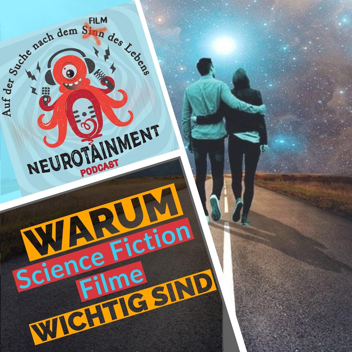 Warum Science Fiction Filme wichtig sind
