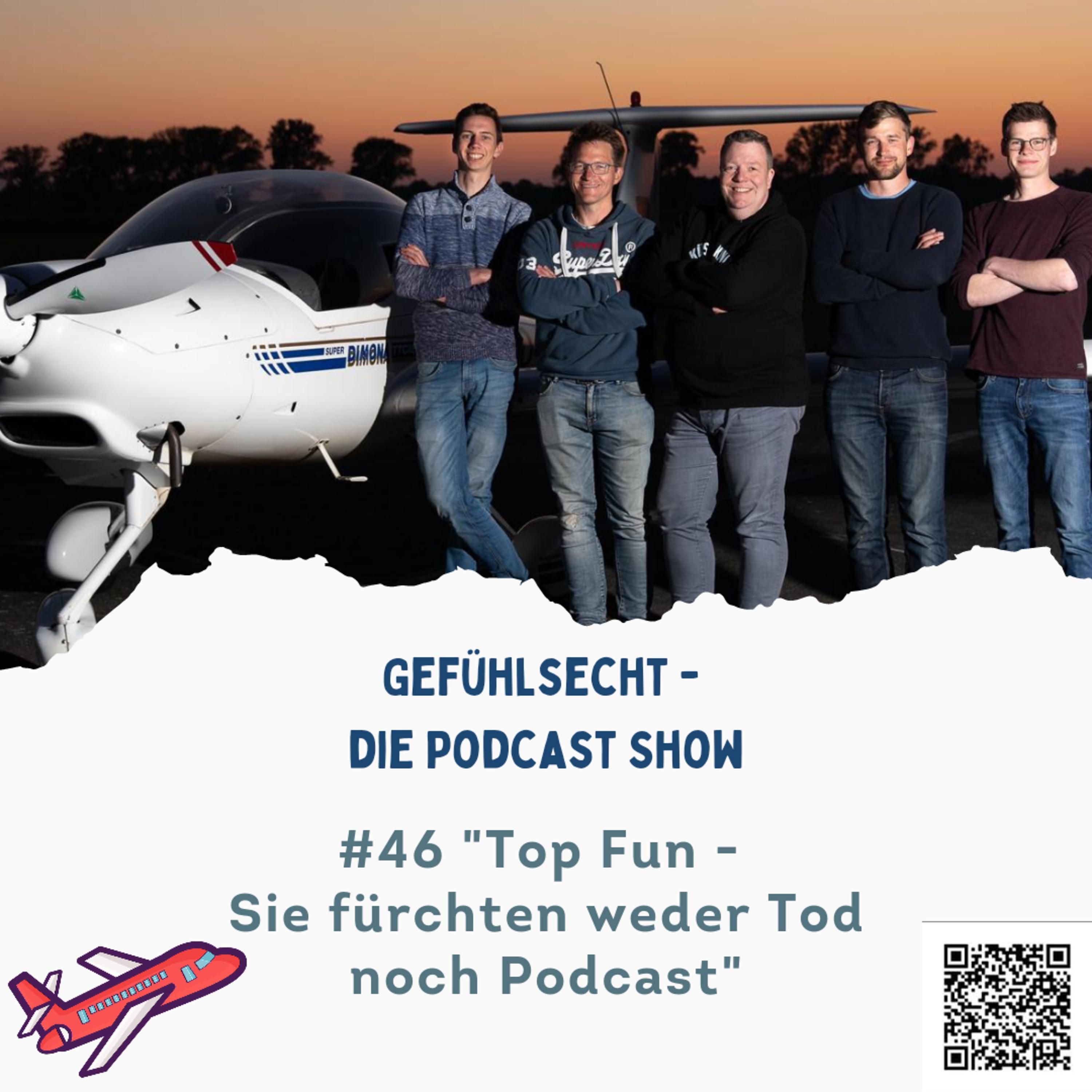 Top Fun: der Höchste Podcast EVER - Episode 46