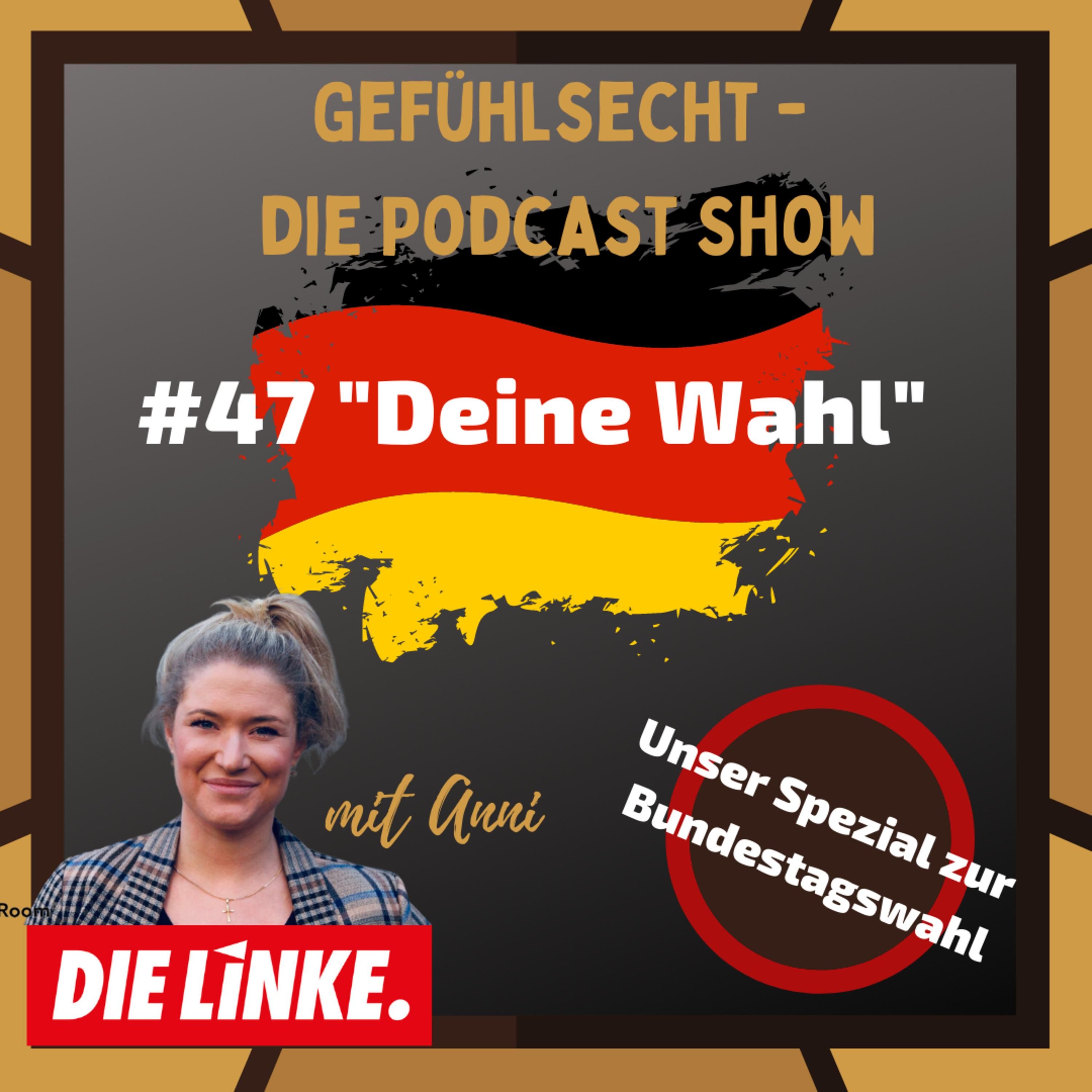 Deine Wahl: Die Linke - mehr Wähler:innen bitte - Episode 47