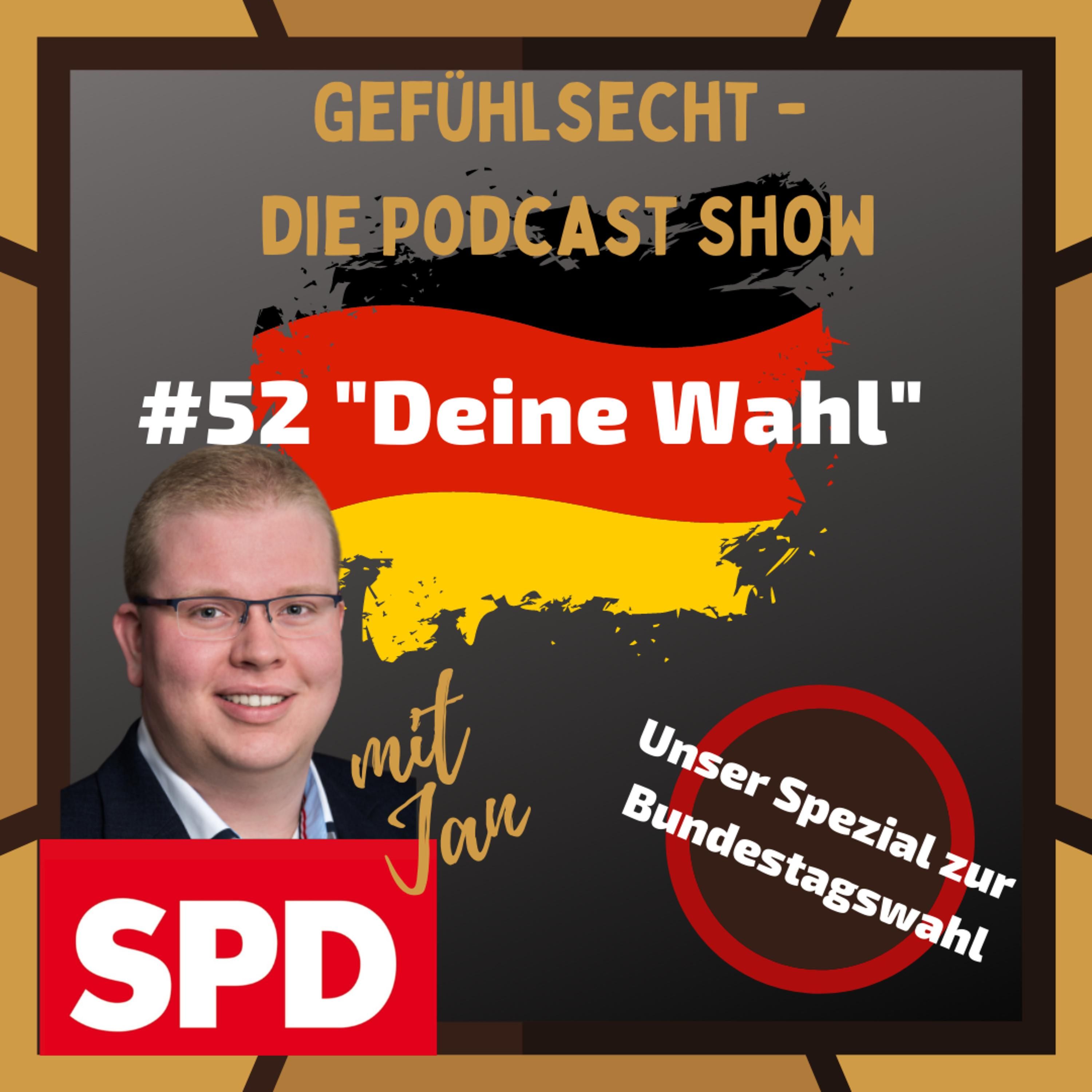 Deine Wahl: SPD - Kann Scholz Kanzler? - Episode 52