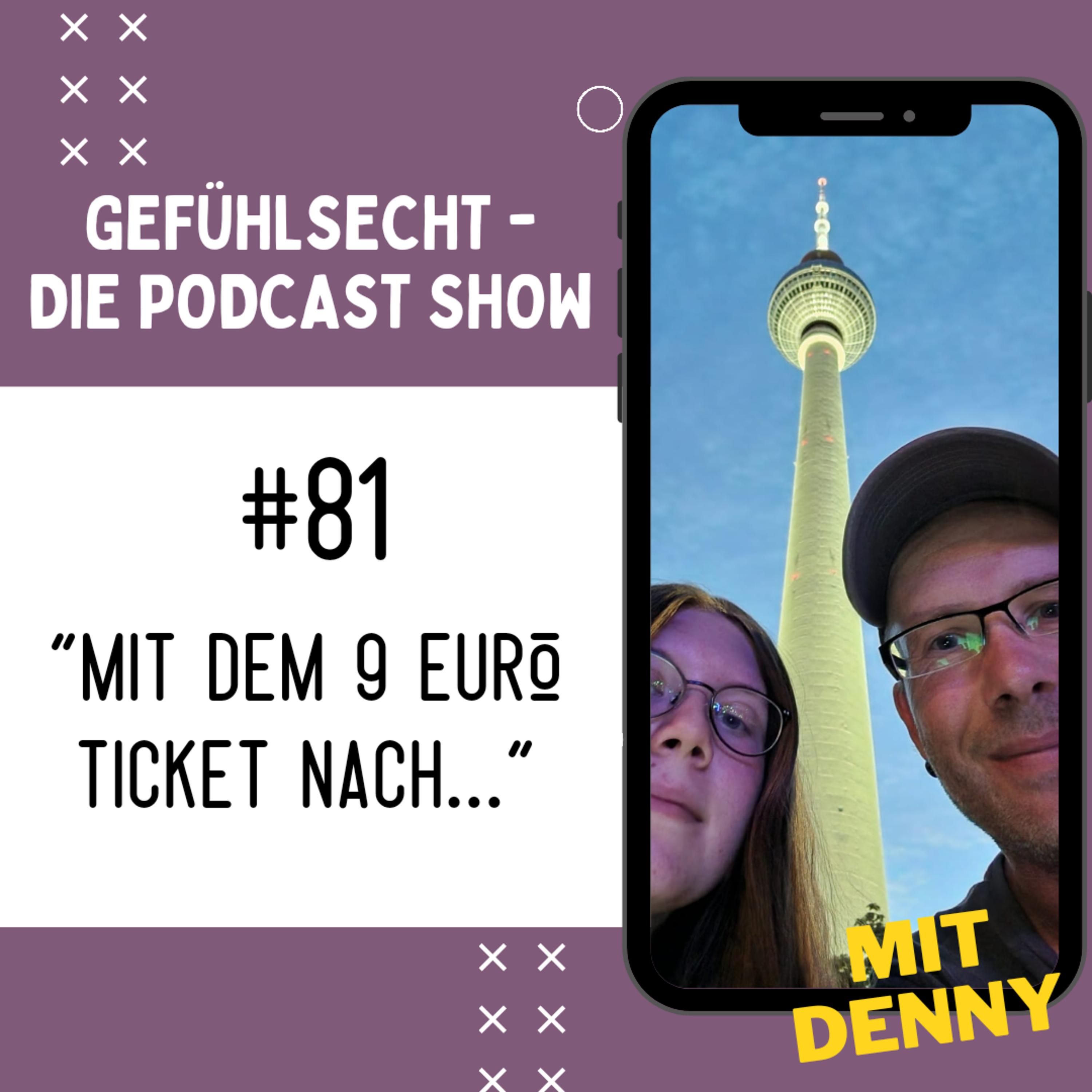Deine Story - Deine 20 Minuten: mit dem 9 Euro Ticket nach...? - Episode 81