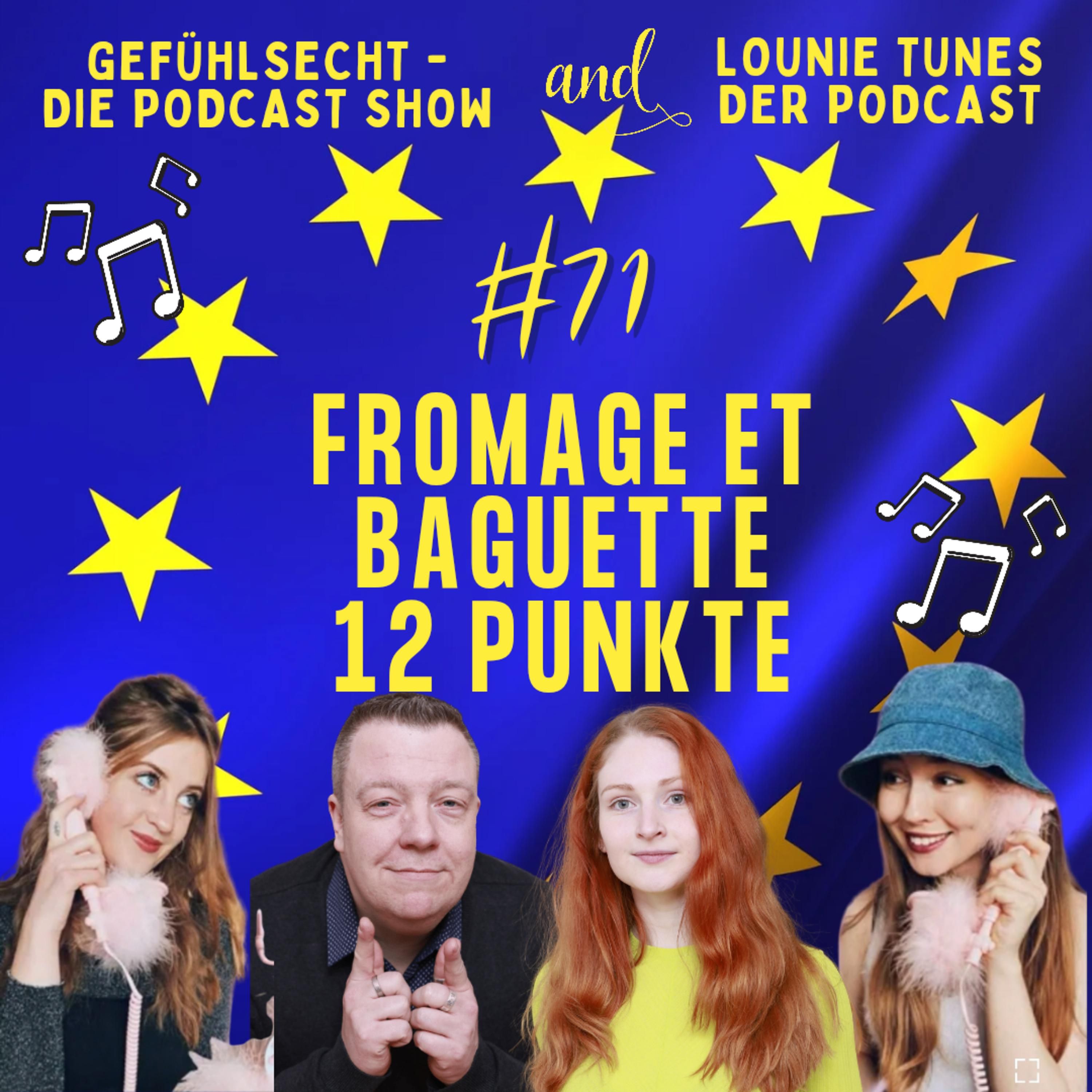Fromage et Baguette 12 Points: Ein Ausblick auf den Eurovision Song Contest - Episode 71
