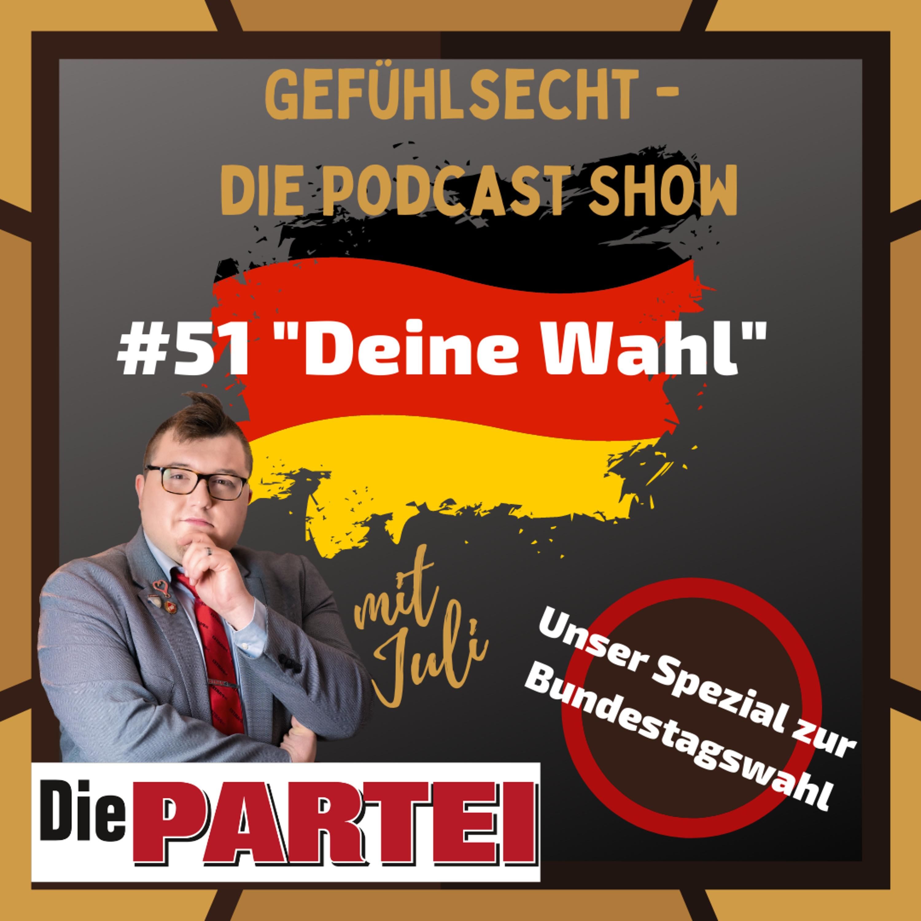 Deine Wahl: Die PARTEI - Satire in Hannovsie - Episode 51
