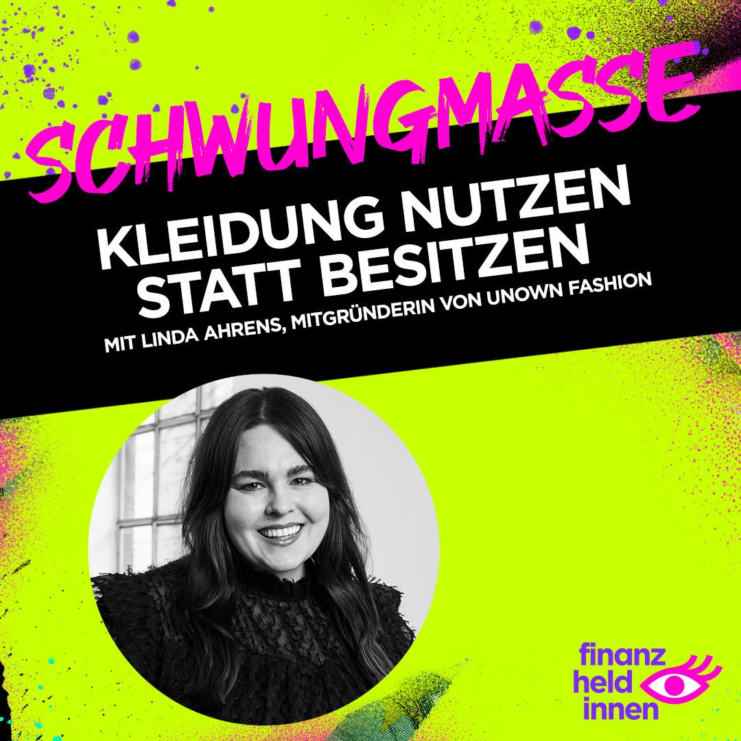 #191 Kleidung nutzen statt besitzen: Unown Fashion
