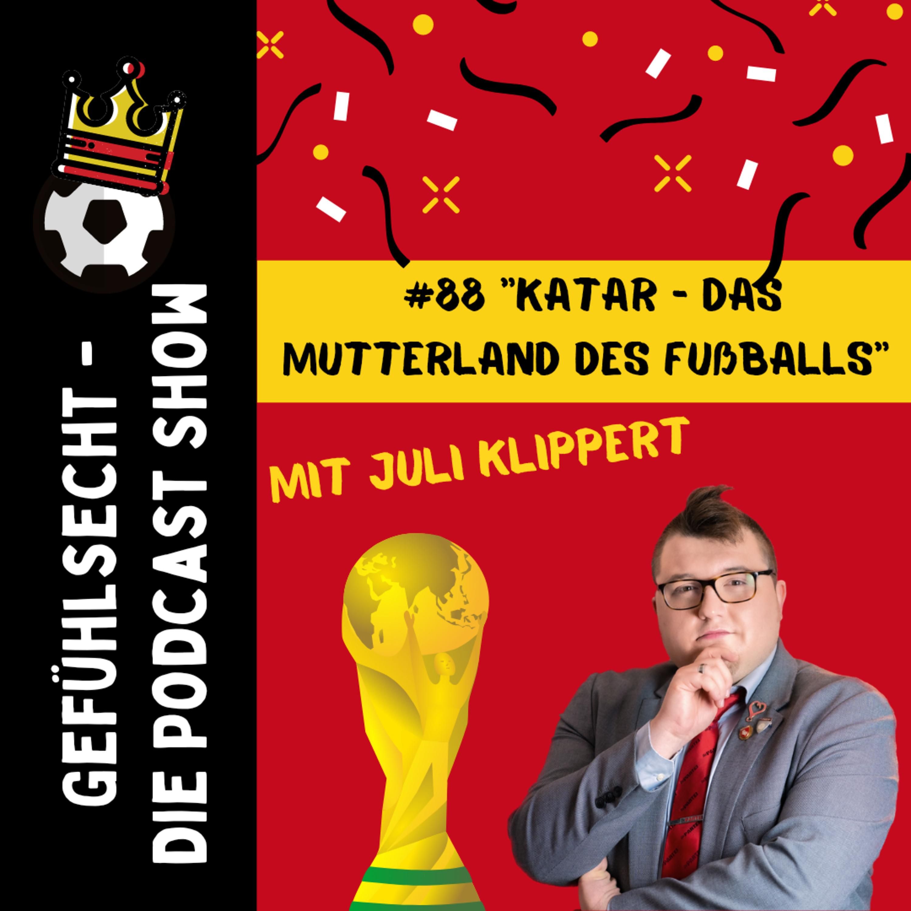 Katar - das Mutterland des Fußballs: ein ironischer Talk - Episode 88