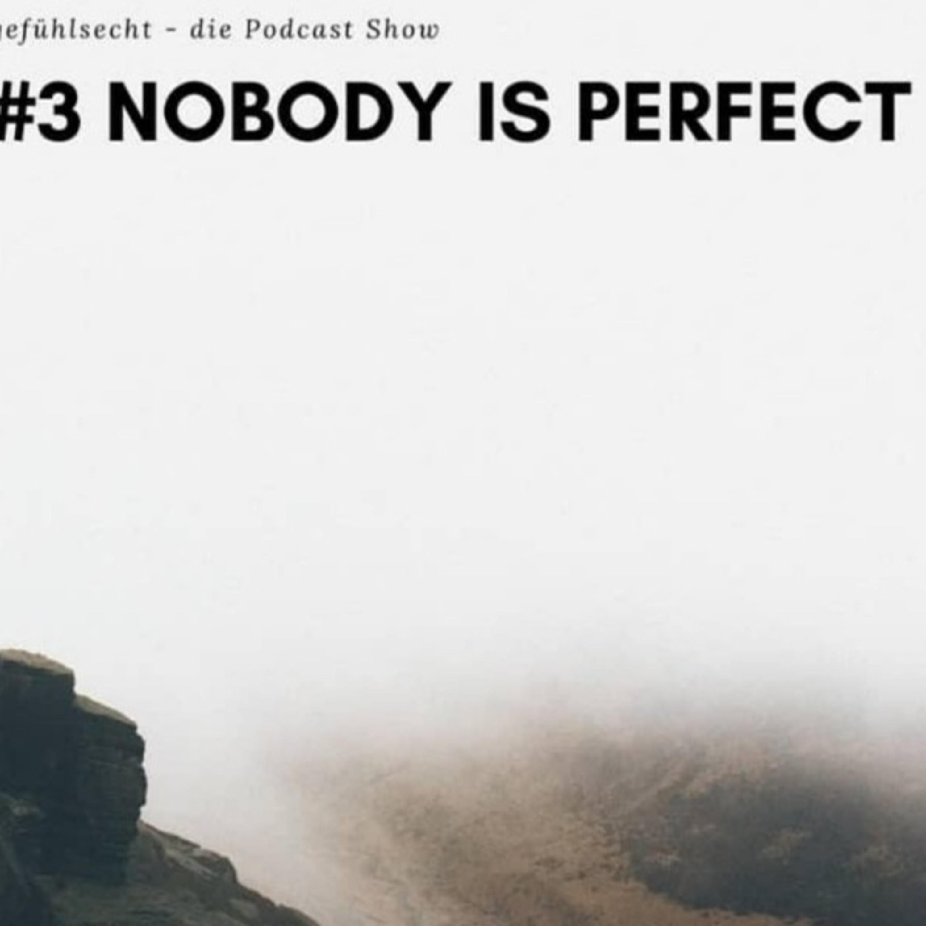 Nobody is perfect: Steiger deinen Selbstwert - Episode 3