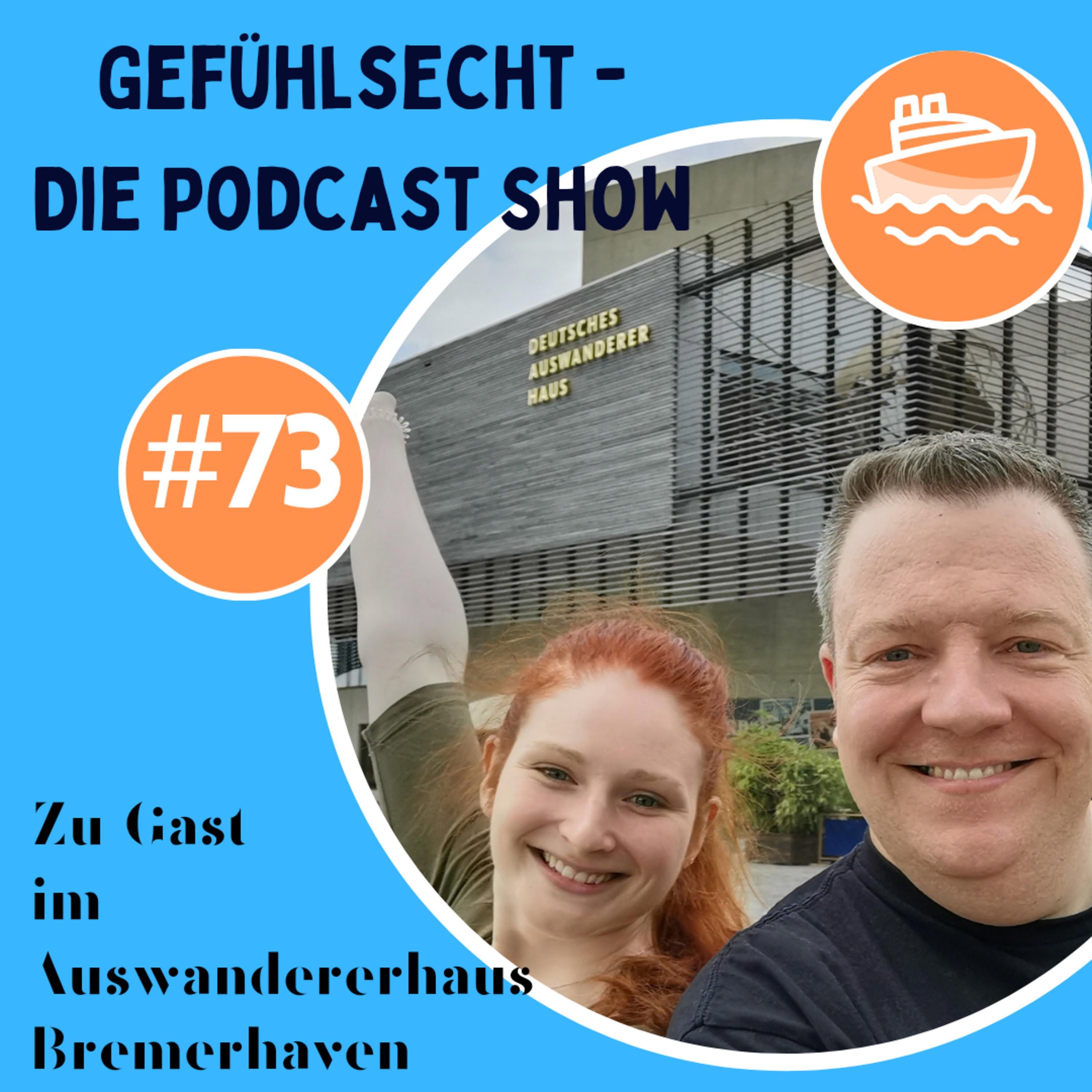 Zu Gast im Auswandererhaus Bremerhaven: auf den Spuren der Auswanderer - Episode 73