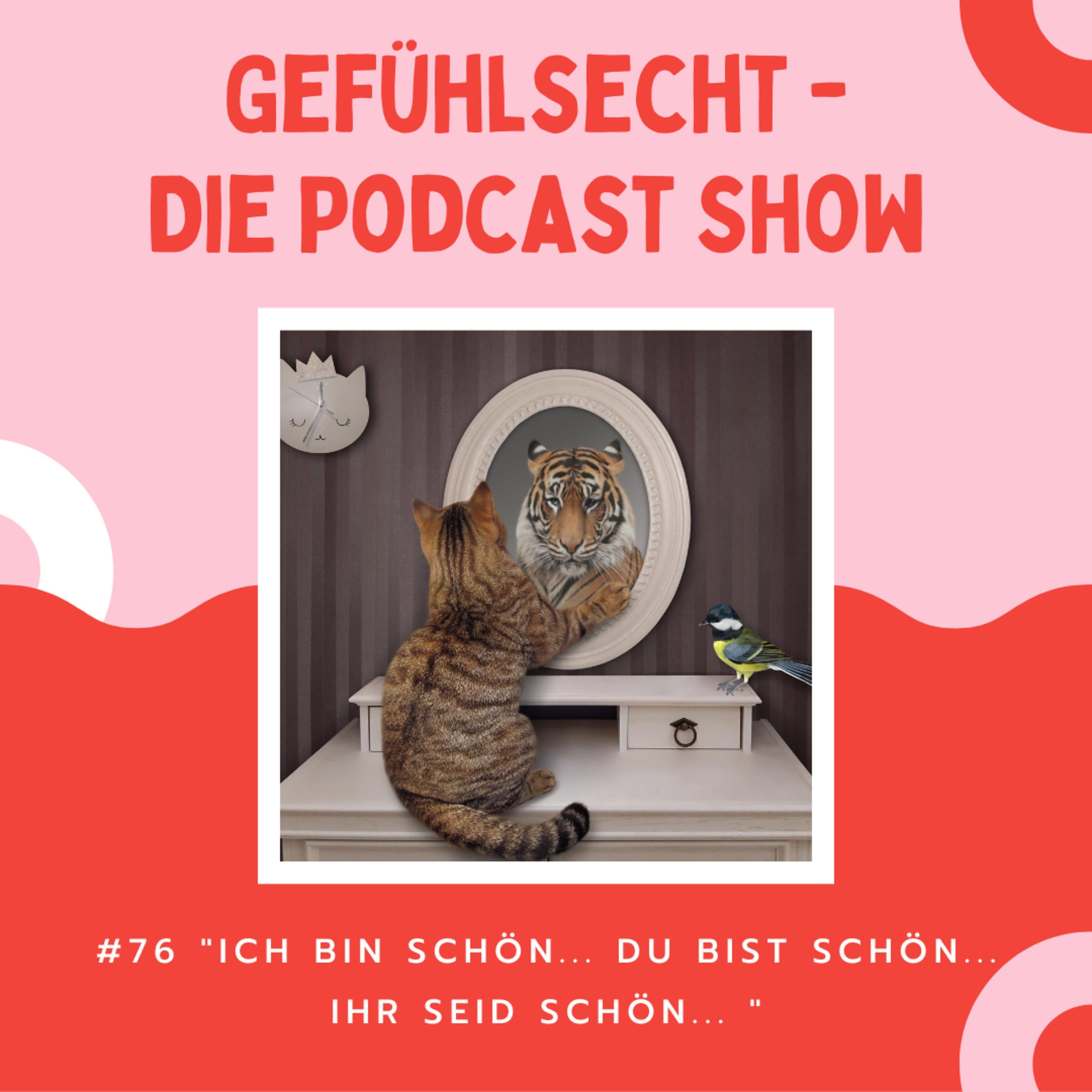 Ich bin schön... Du bist schön... Ihr seid schön... - Episode 76