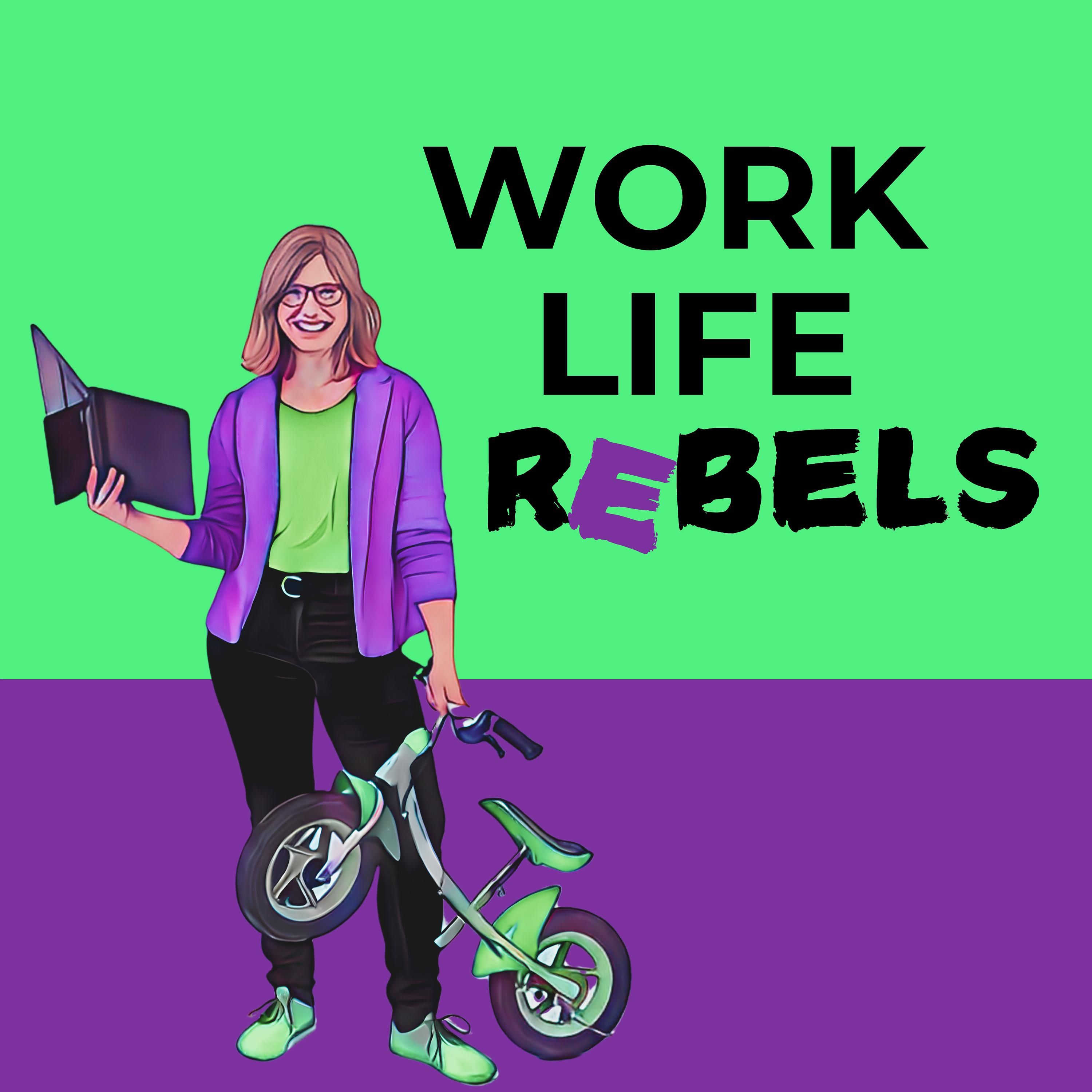 Work Life Rebels