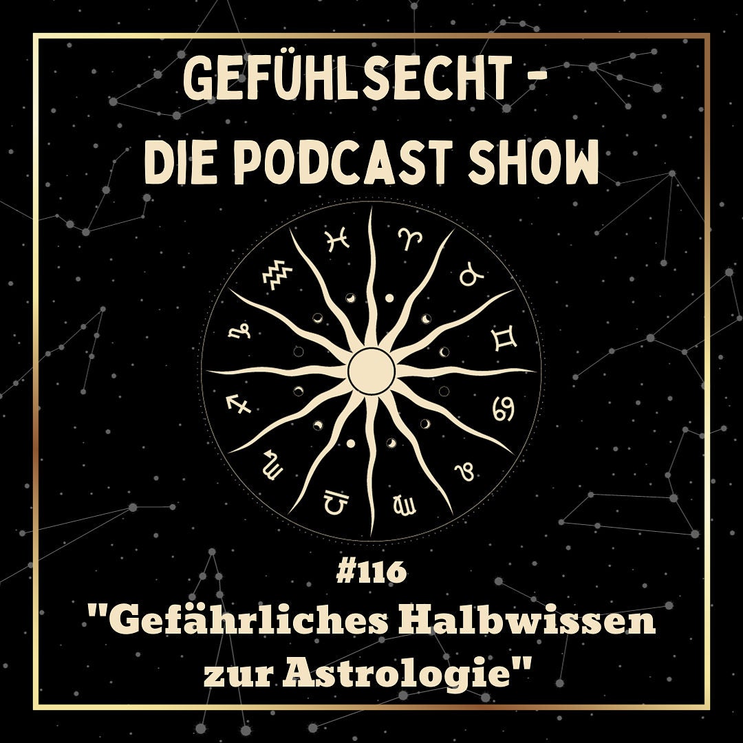 Gefährliches Halbwissen zur Astrologie - Episode 116