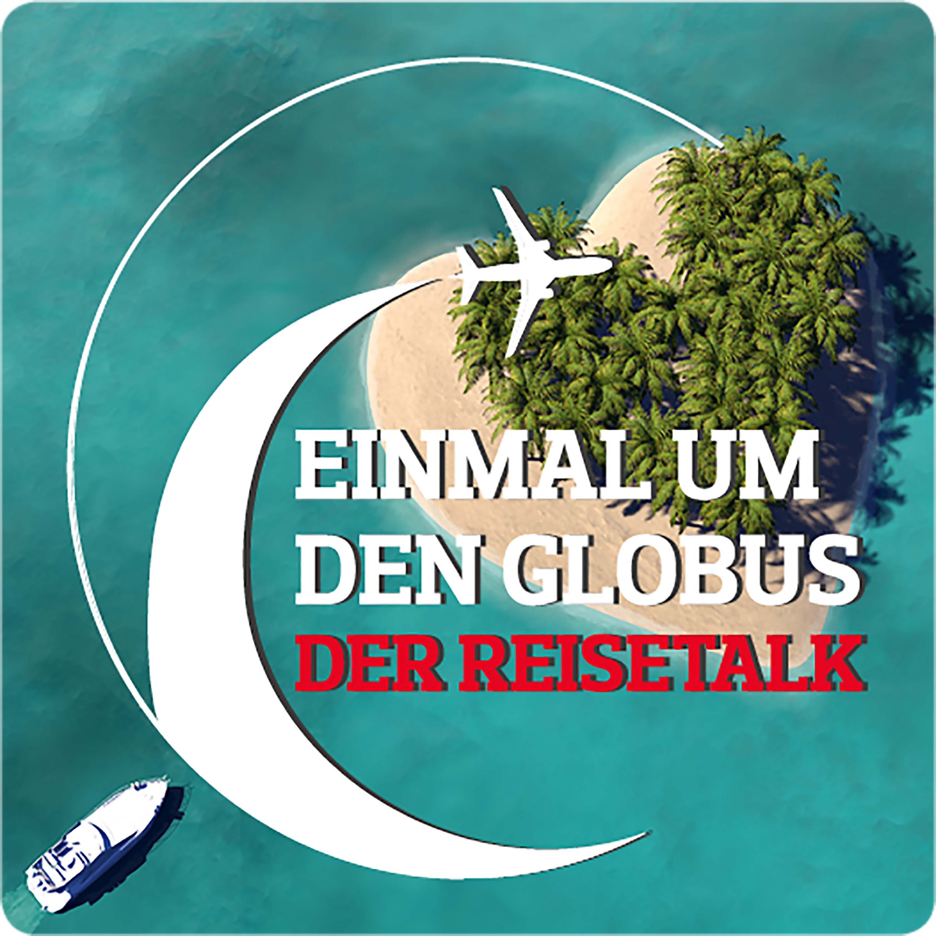 Einmal um den Globus - Der Reise Podcast