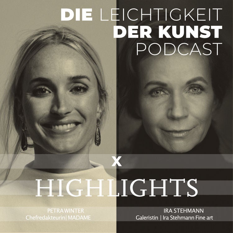 Munich HIGHLIGHTS Podcast: Mode und Fotografie zwischen Kunst und Kommerz mit Petra Winter und Ira Stehmann