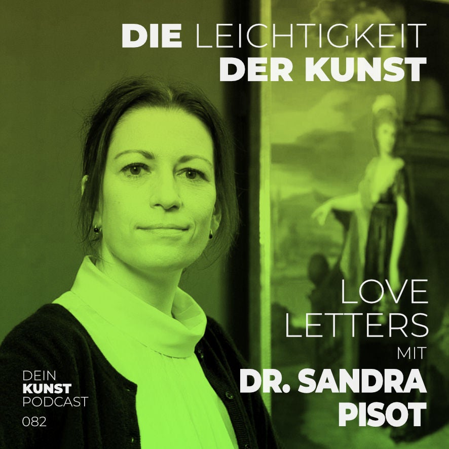 Dr. Sandra Pisot, Hamburger Kunsthalle: Love Letters