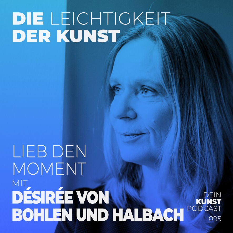 Désirée von Bohlen und Halbach: Lieb den Moment
