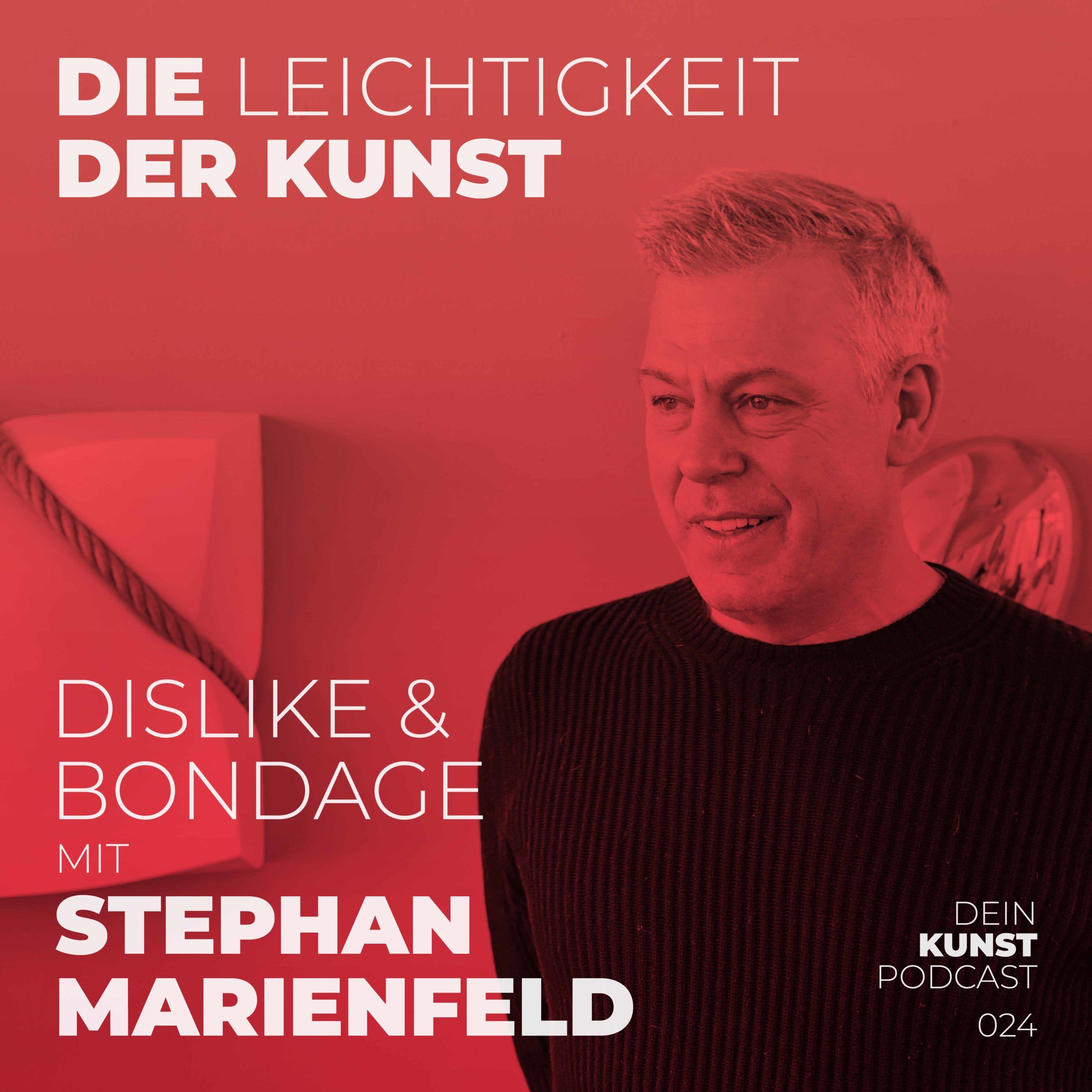 Stephan Marienfeld: Dislike & Bondage