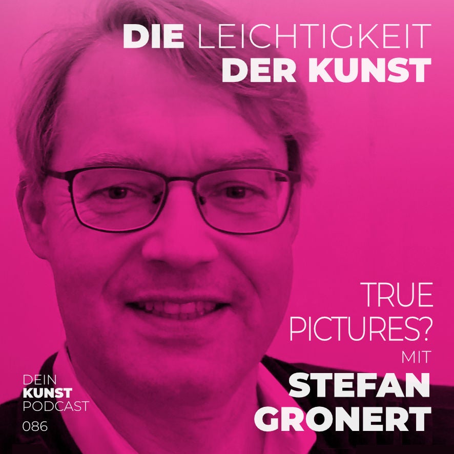 Dr. Stefan Gronert: True Pictures?