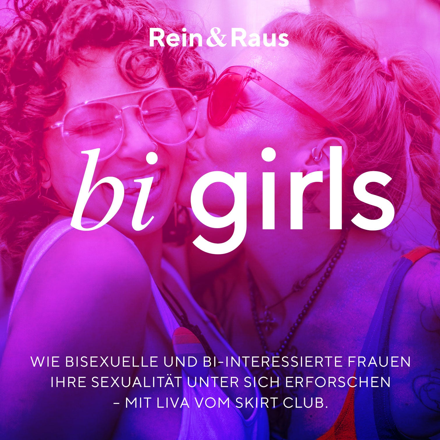 #100 – bi girls › Wie bisexuelle und bi-interessierte Frauen ihre Sexualität erforschen – mit Liva vom Skirt Club