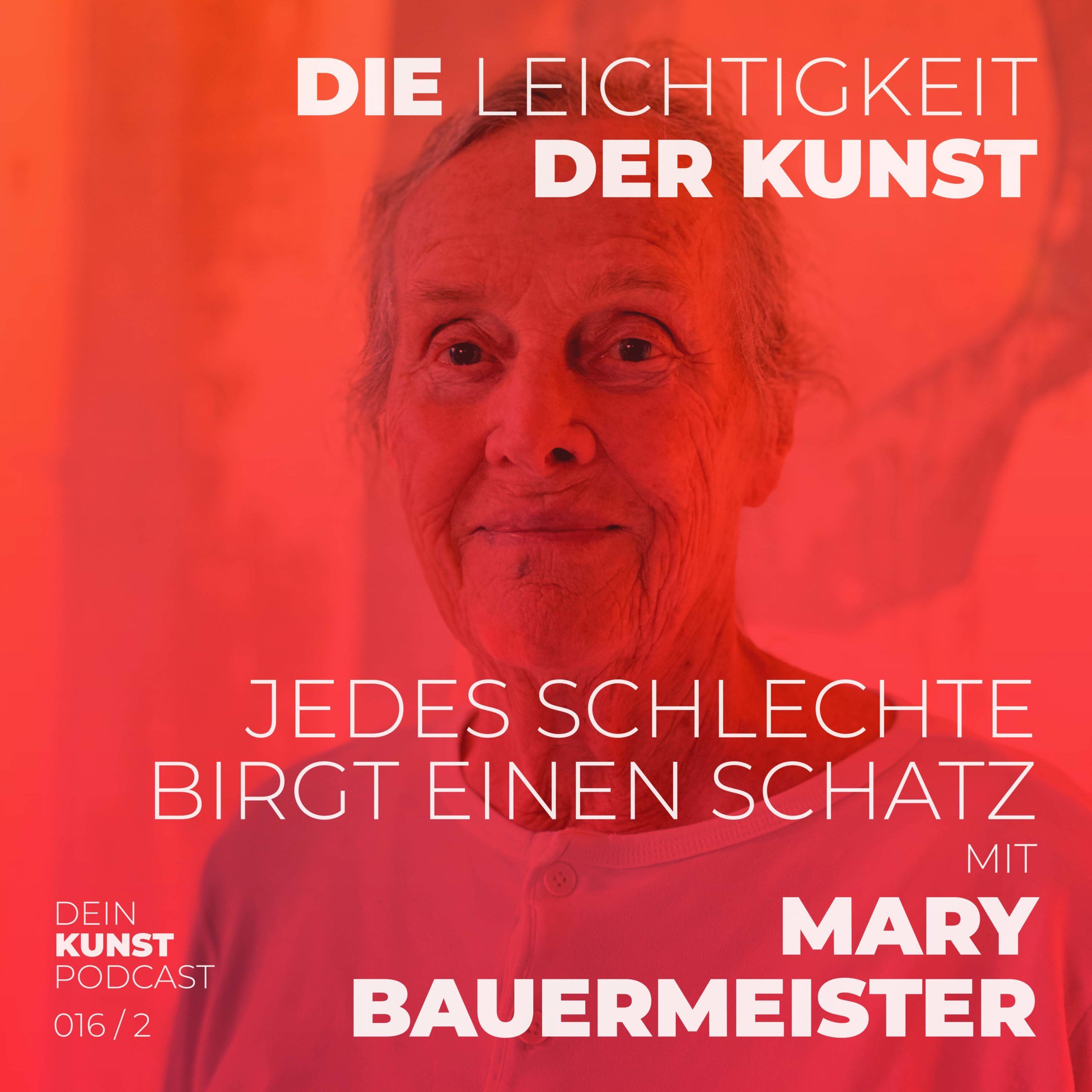 Mary Bauermeister: Jedes Schlechte birgt einen Schatz Teil 2