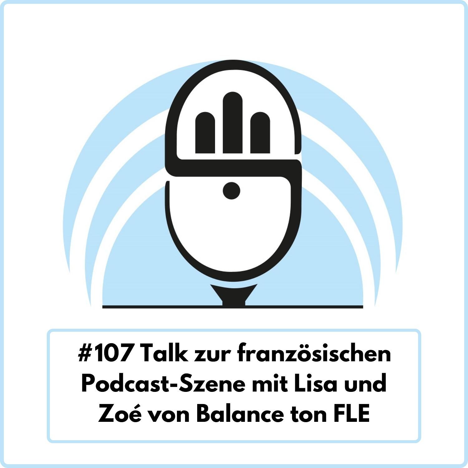 Talk zur französischen Podcast-Szene mit Lisa und Zoé von Balance ton FLE (Ep. 107)
