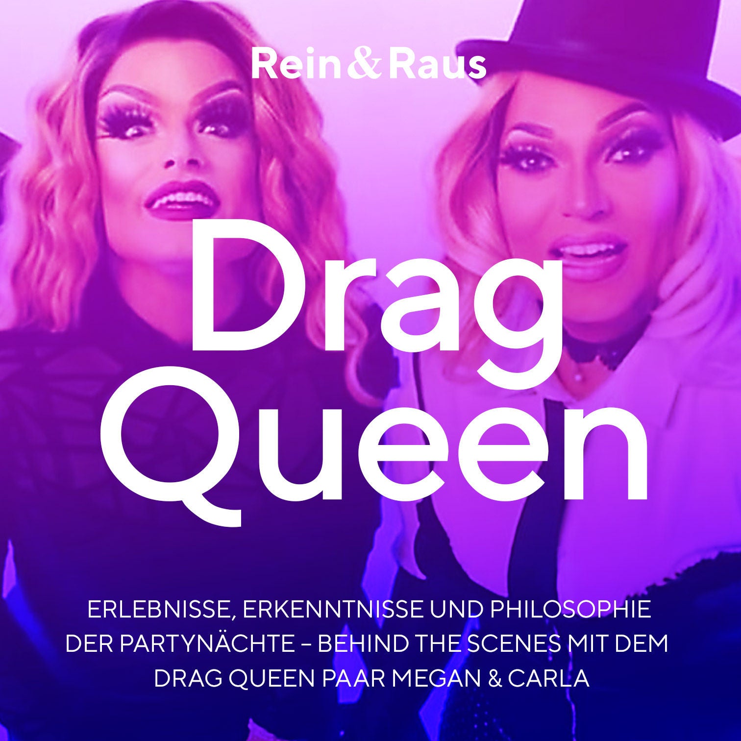 #103 – Drag Queen › Behind the Scenes mit dem Drag Queen Paar Megan & Carla