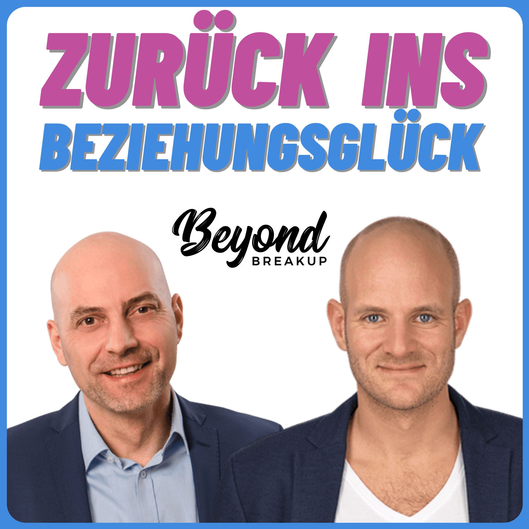 Zurück ins Beziehungsglück - Beziehung, Trennung, Ex zurückgewinnen & Dating