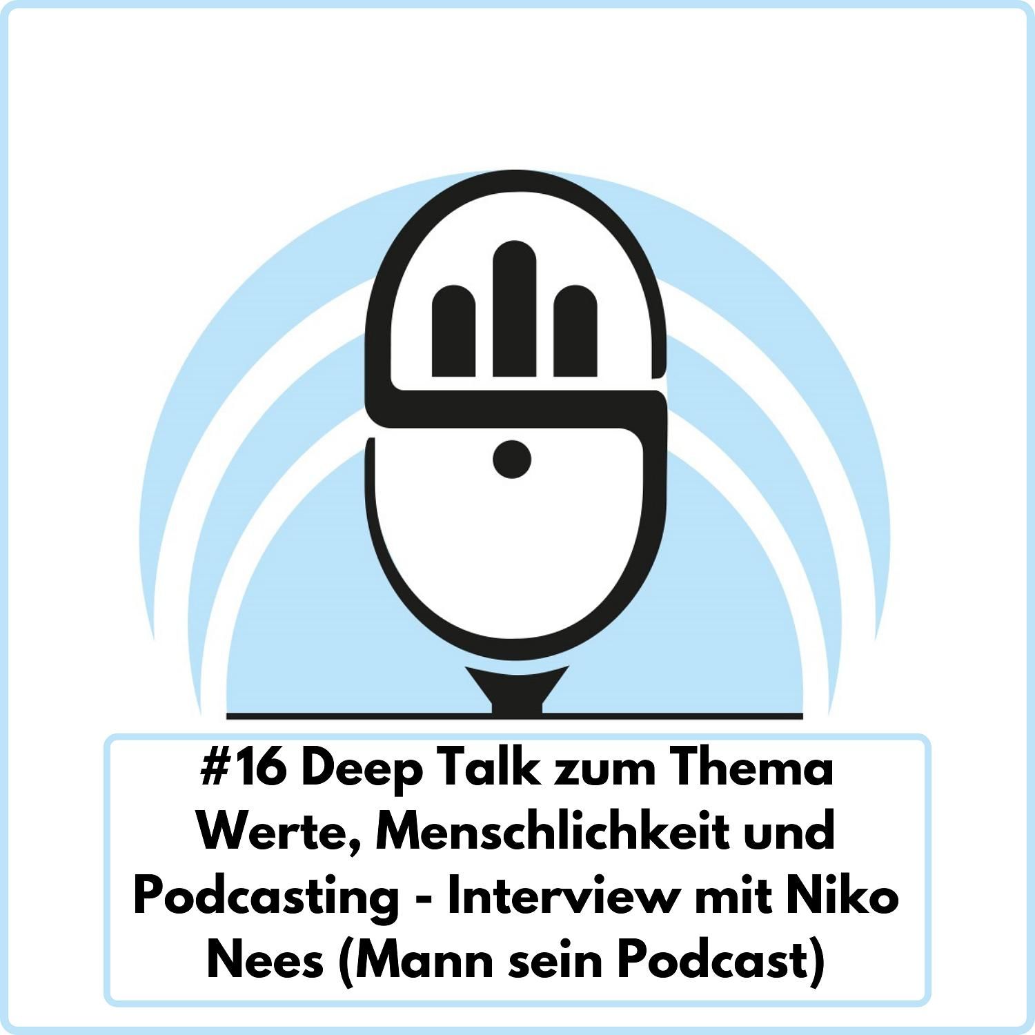 Deep Talk mit Niko Nees (Ep. 16)
