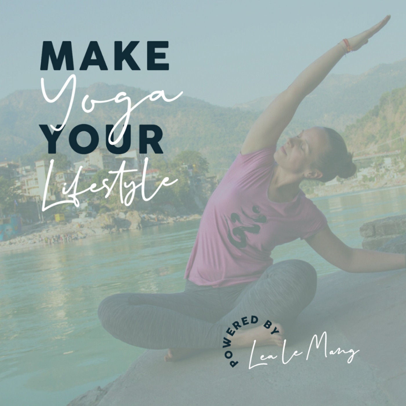 Make Yoga Your Lifestyle - Ein Podcast für vedische Weisheit & bewusste Lebensführung