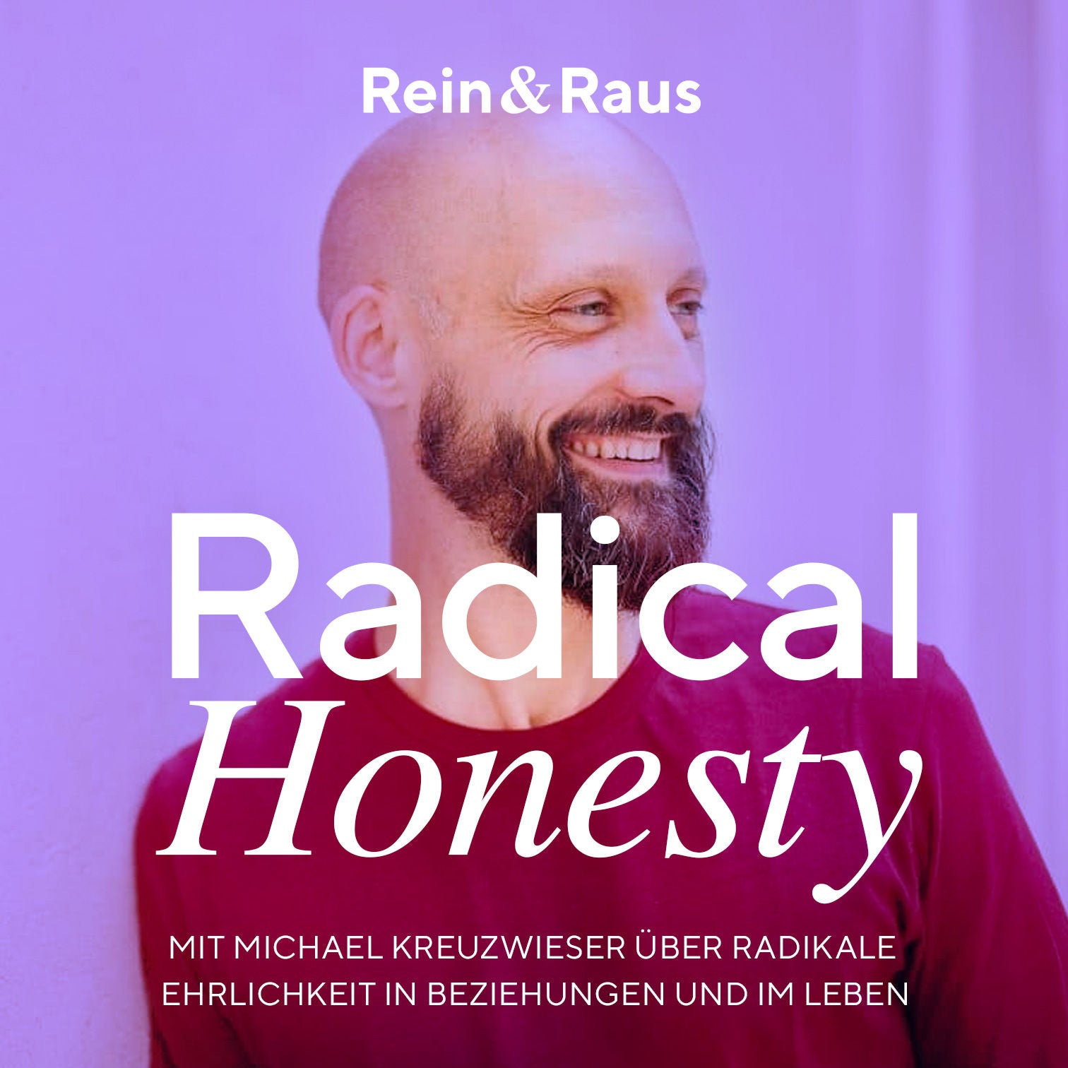 #124 – Radical Honesty › Mit Michael Kreuzwieser über radikale Ehrlichkeit in Beziehungen und im Leben