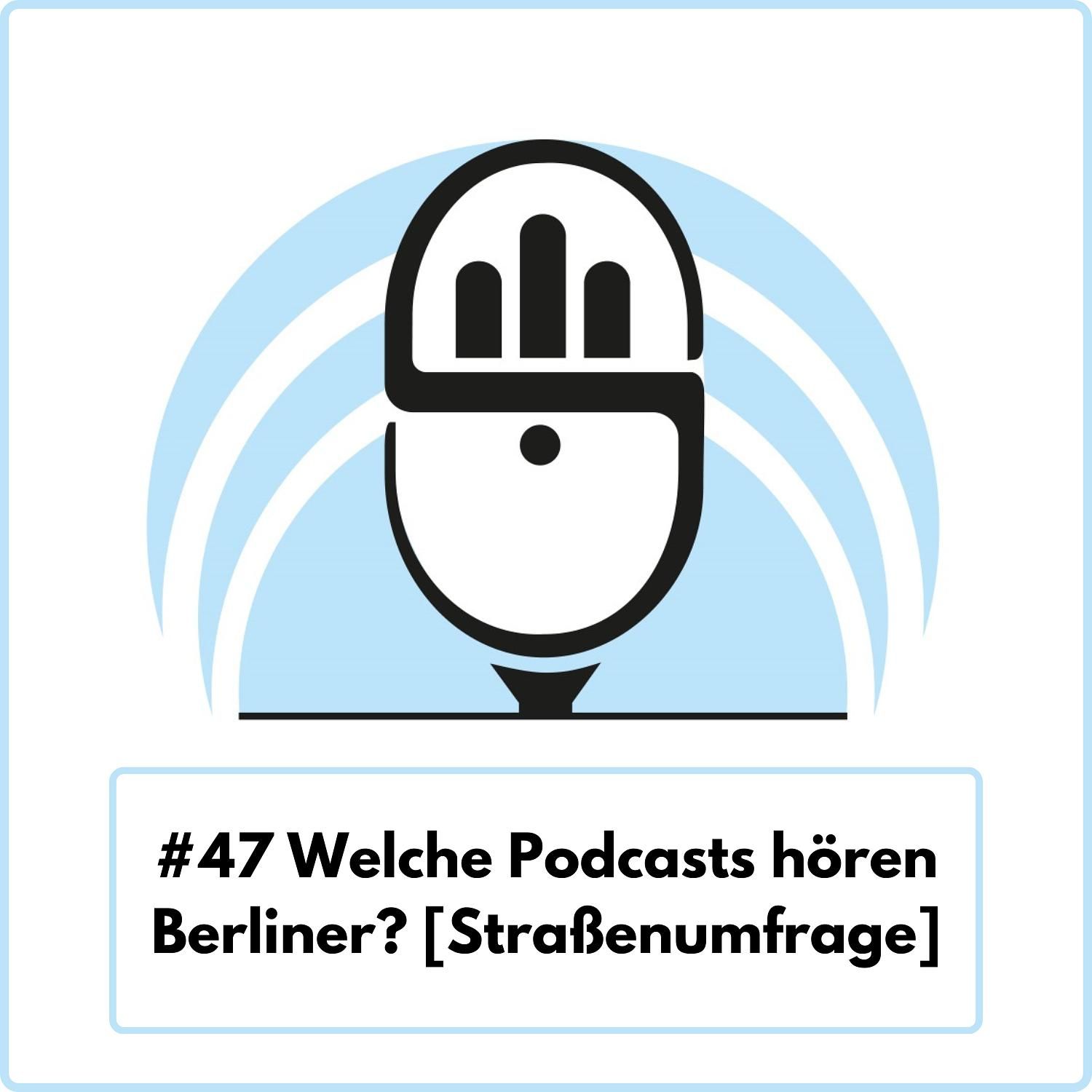Was hören Berliner? Straßenumfragen (Ep. 47)