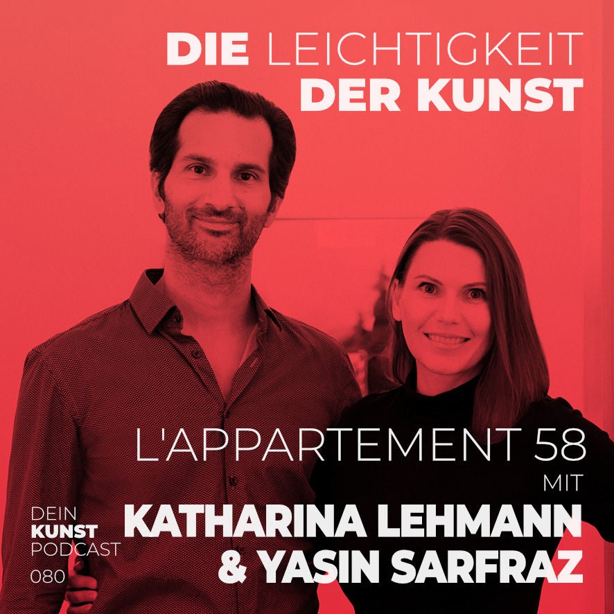 Katharina Lehmann & Yasin Sarfraz: L'Appartement 58