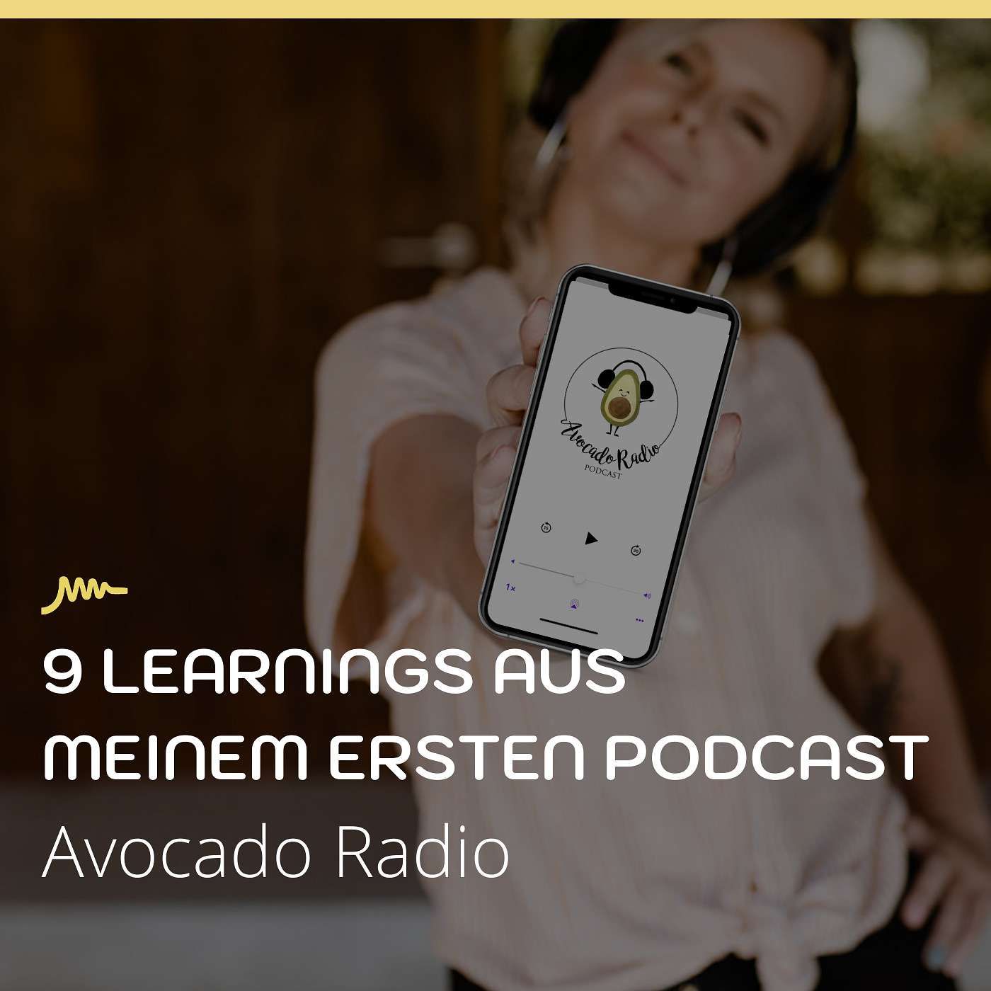 9 Learnings aus meinem ersten Podcast ‚Avocado Radio‘