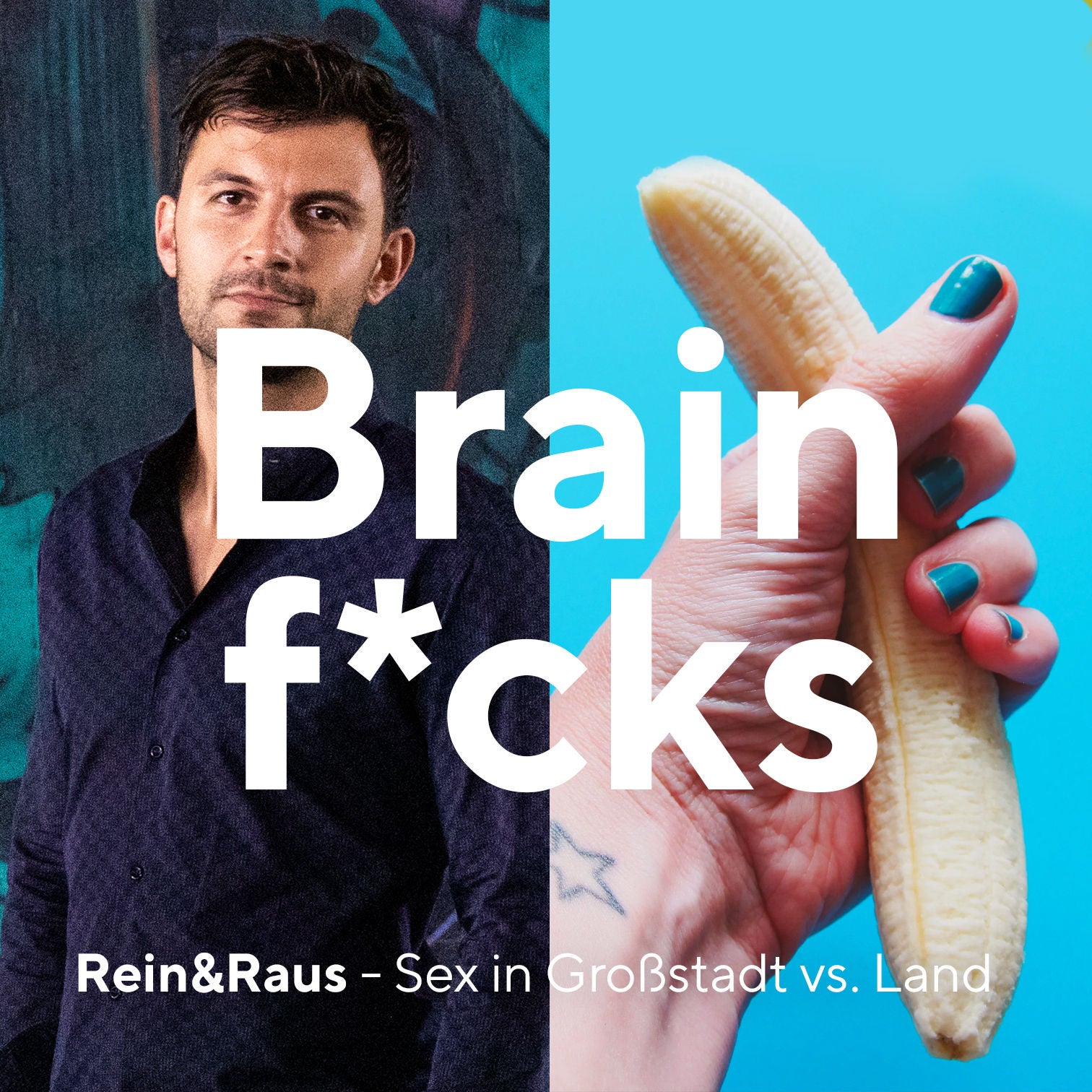 #16 Brainfuck – Sex in Großstadt vs. Land