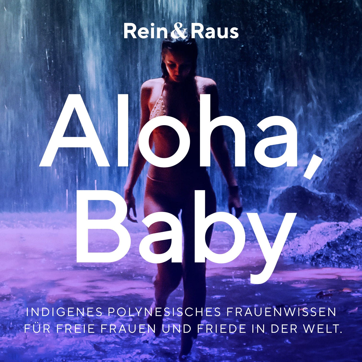 #71 – Aloha, Baby › Indigenes Polynesisches Frauenwissen für freie Frauen und Friede in der Welt.