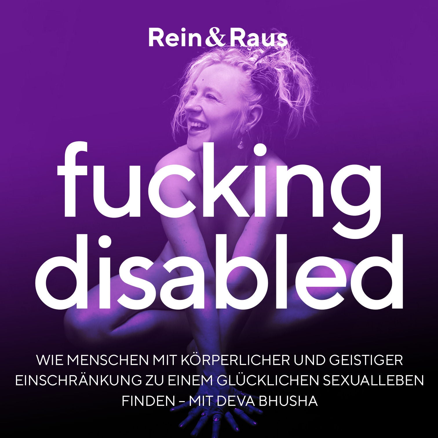 #104 – Fucking Disabled › Wie Menschen mit Behinderung zu einem glücklichen Sexualleben finden