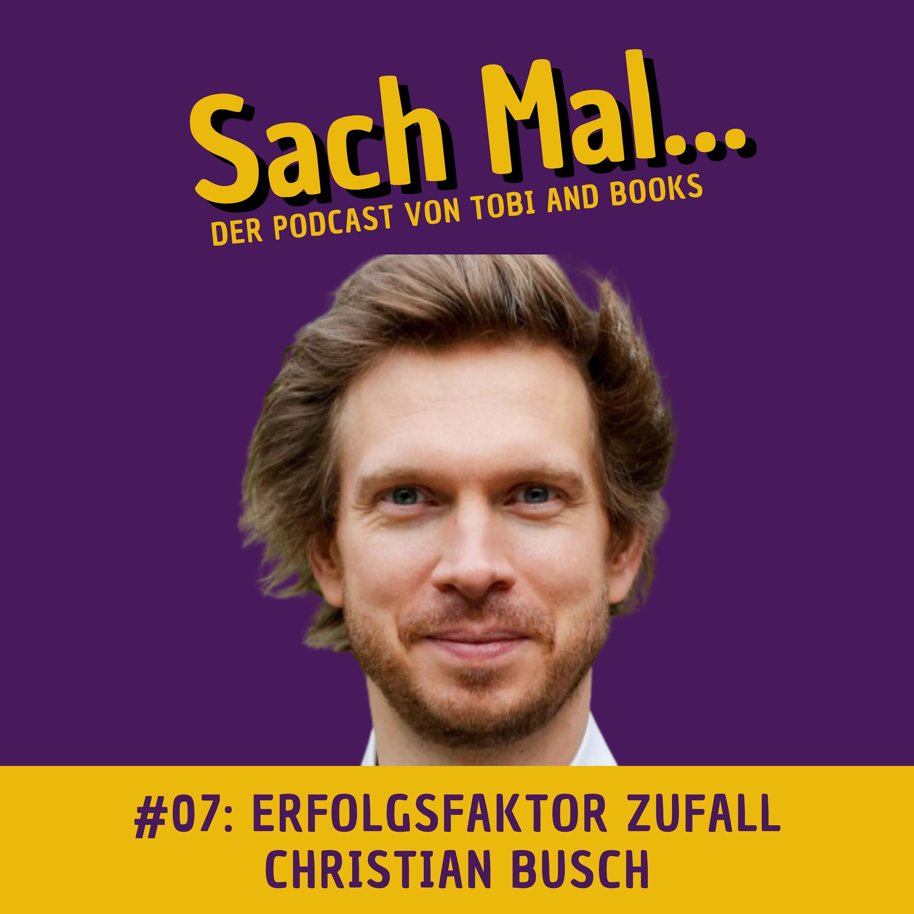 Erfolgsfaktor Zufall mit Christian Busch