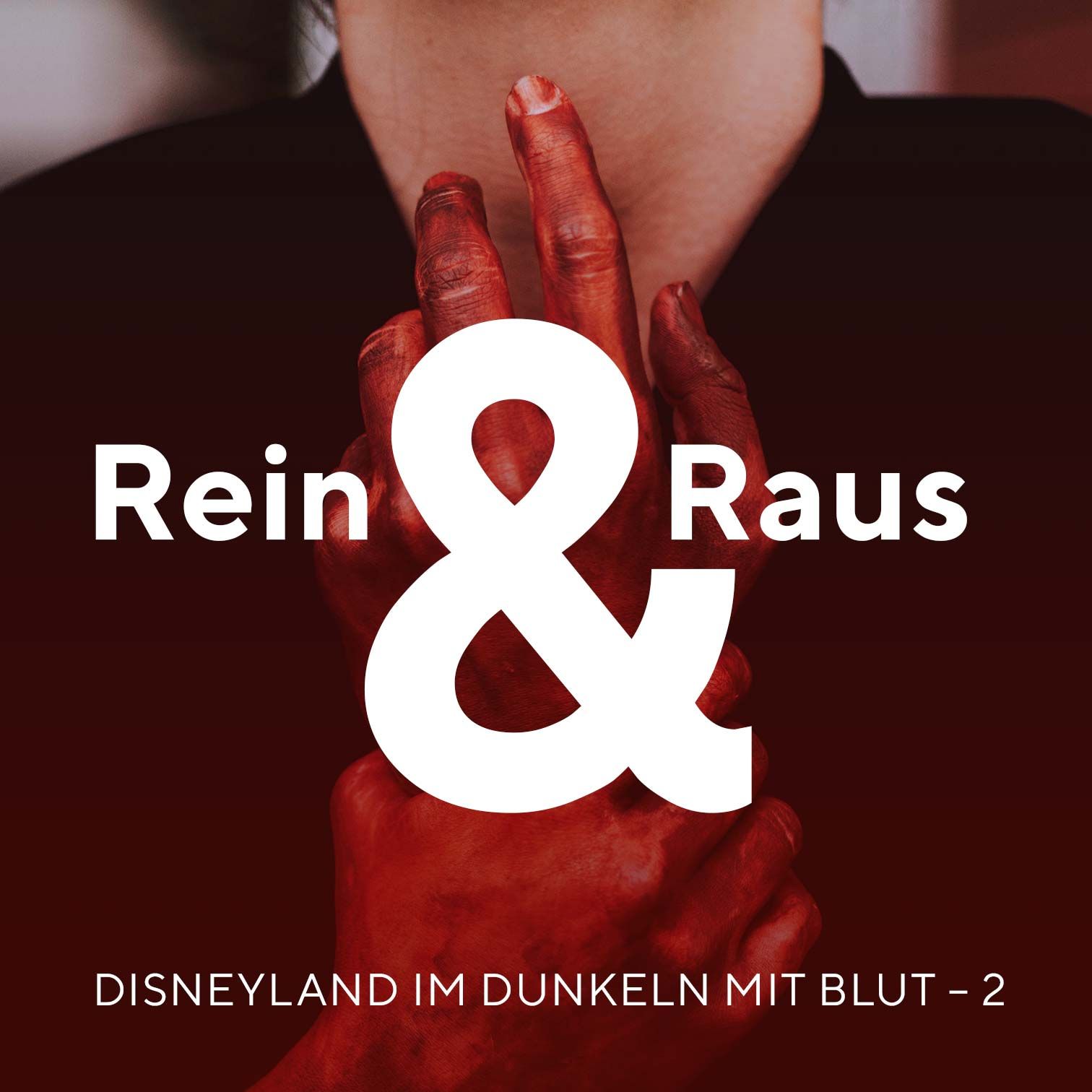 #34 – Disneyland im Dunkeln mit Blut – Teil 2