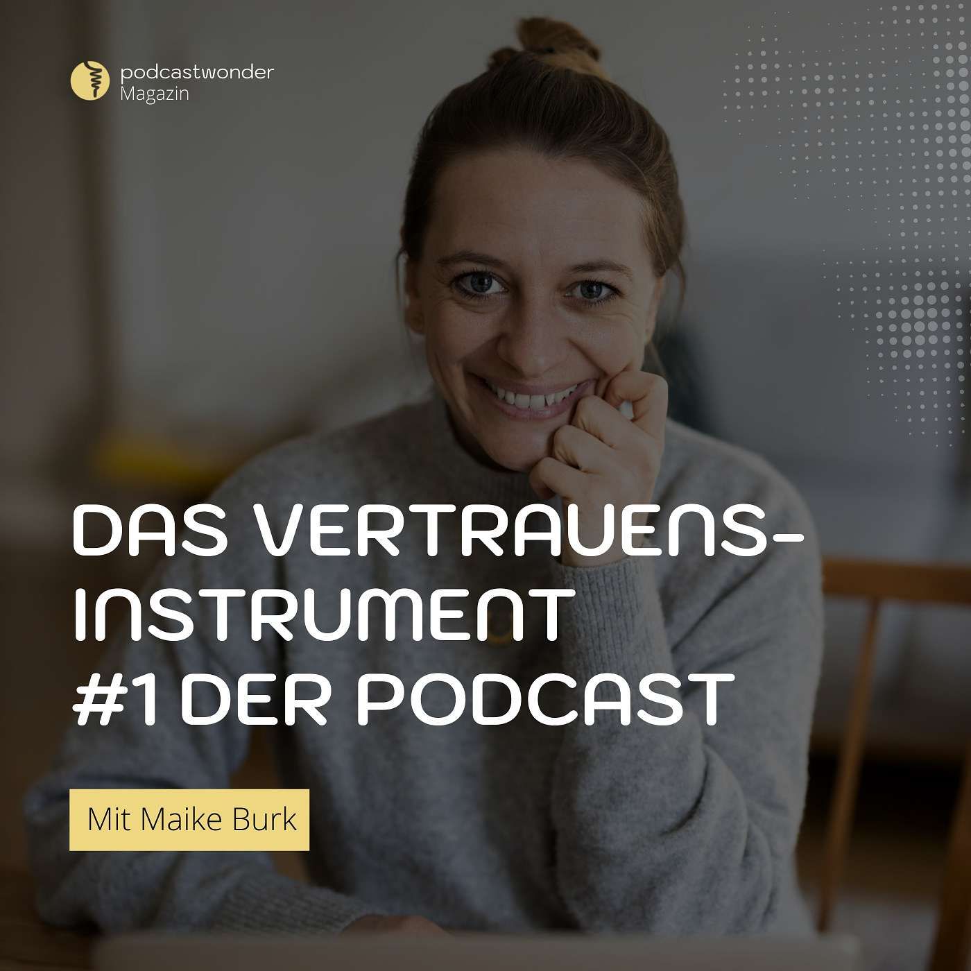 Das Vertrauensinstrument #1 der Podcast - Mit Maike Burk | SEO-FREUNDE
