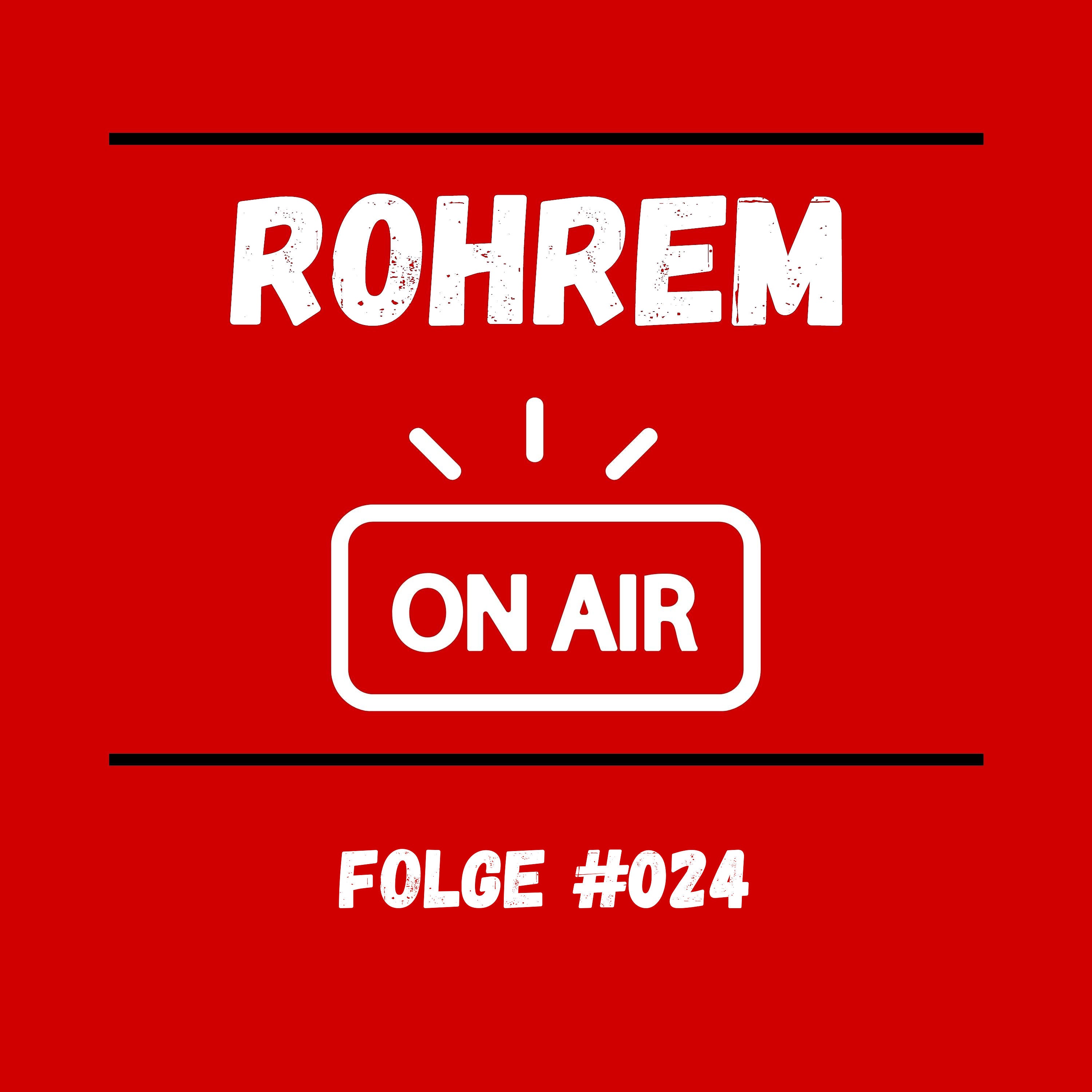 Rohrem in Air - Folge 024