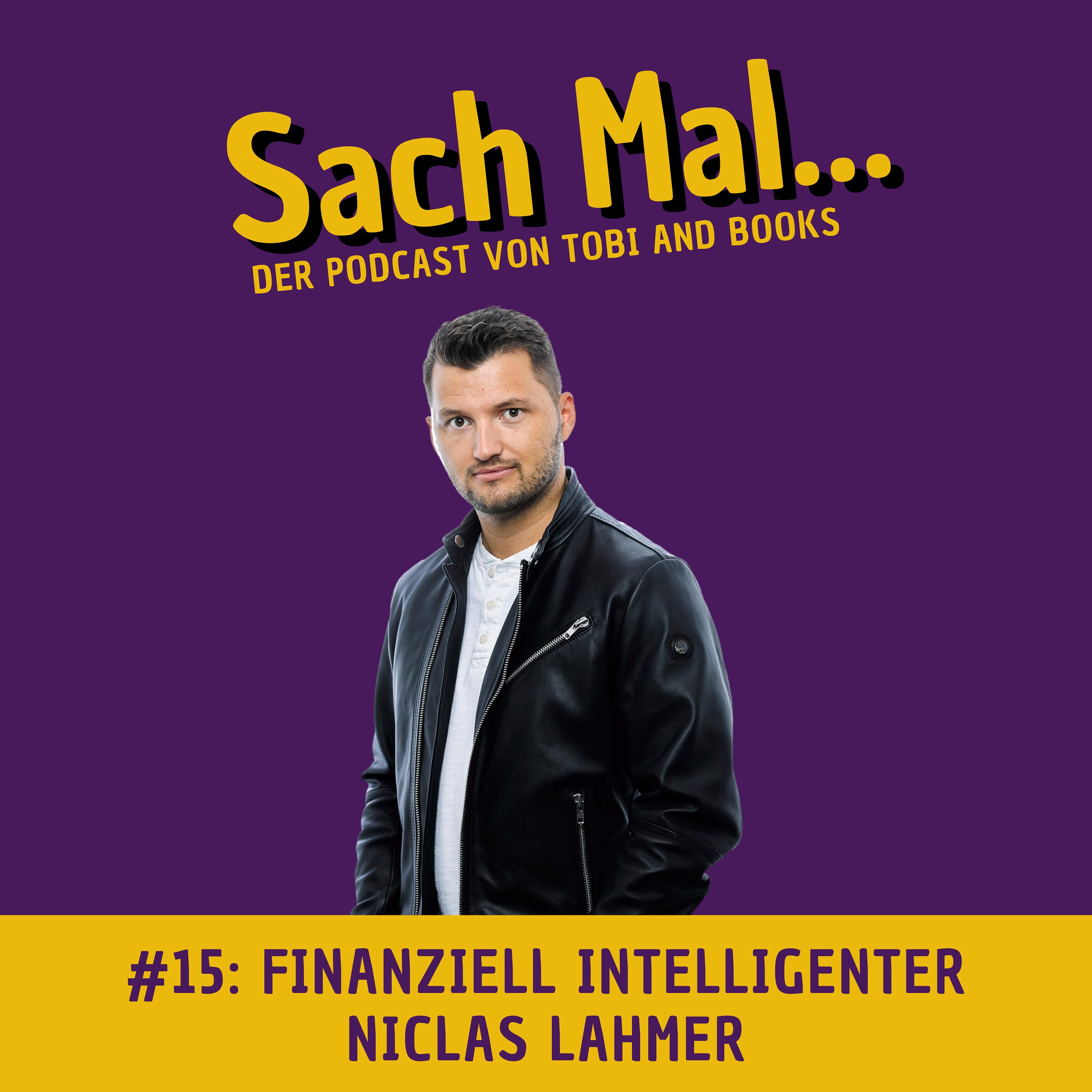 So wirst du finanziell intelligenter mit Niclas Lahmer