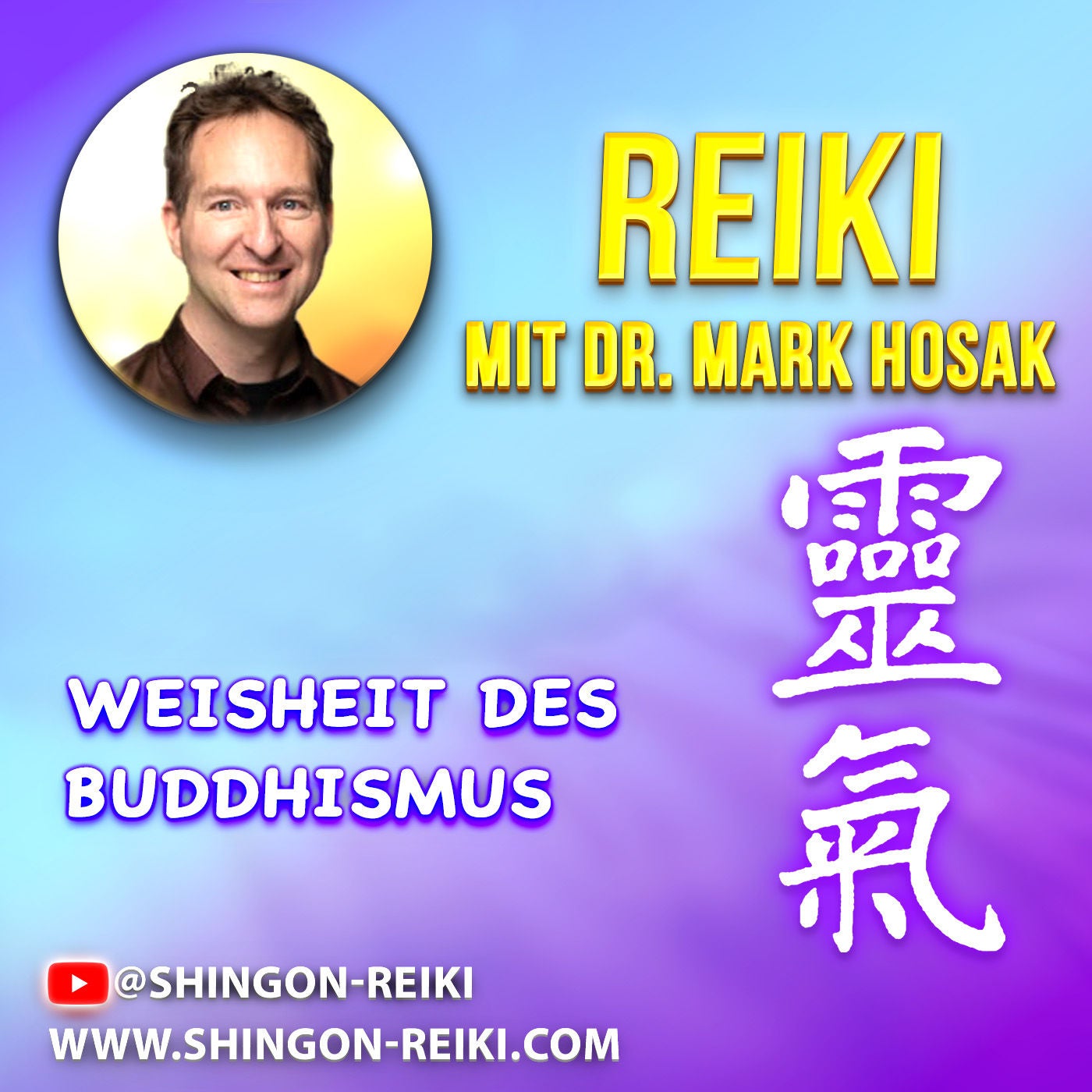 Die vier edlen Wahrheiten — buddhistische Weisheit in der Reiki-Praxis