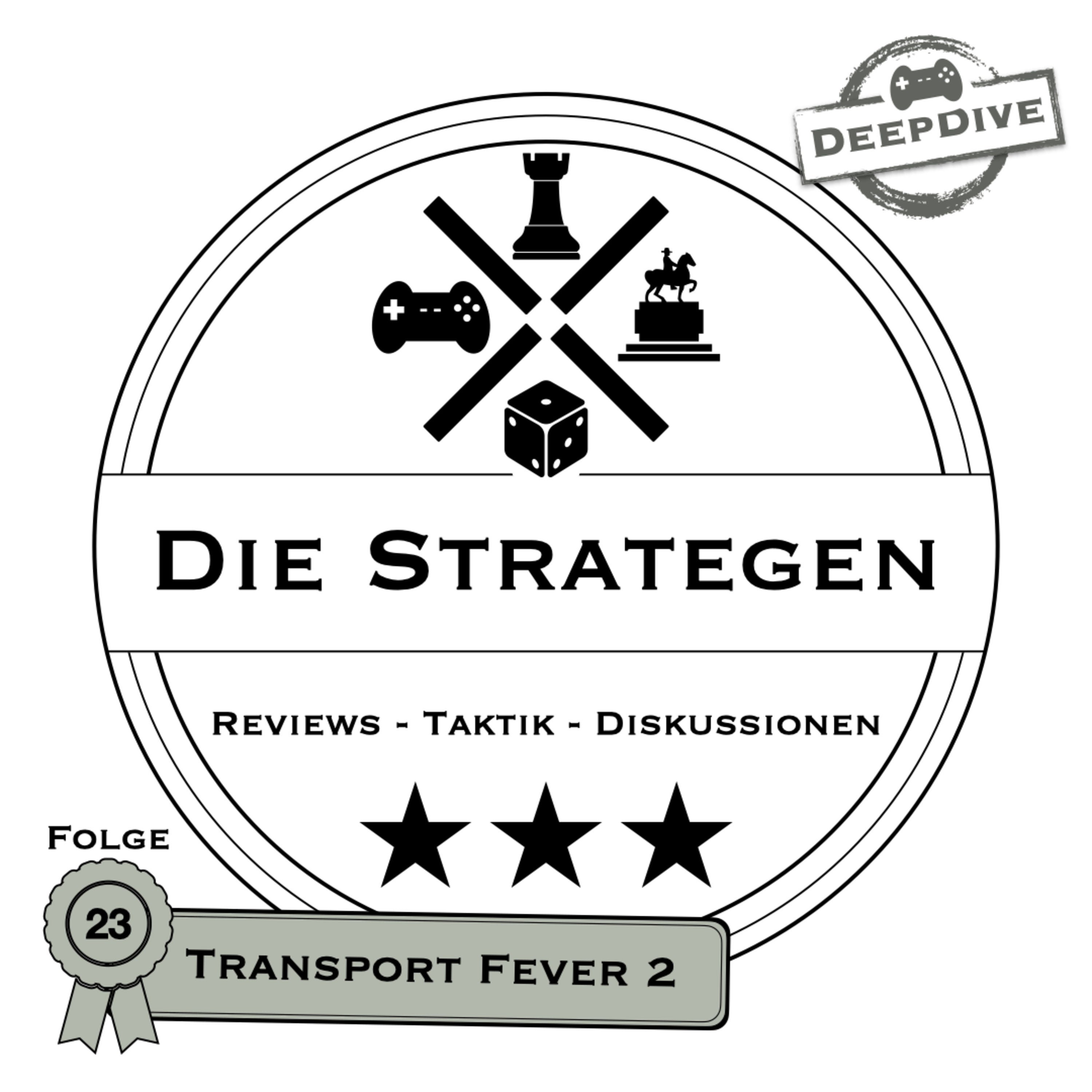 Transport Fever 2 - Abstellgleis oder Primus im Genre? | Strategiespiele Podcast DeepDive #023
