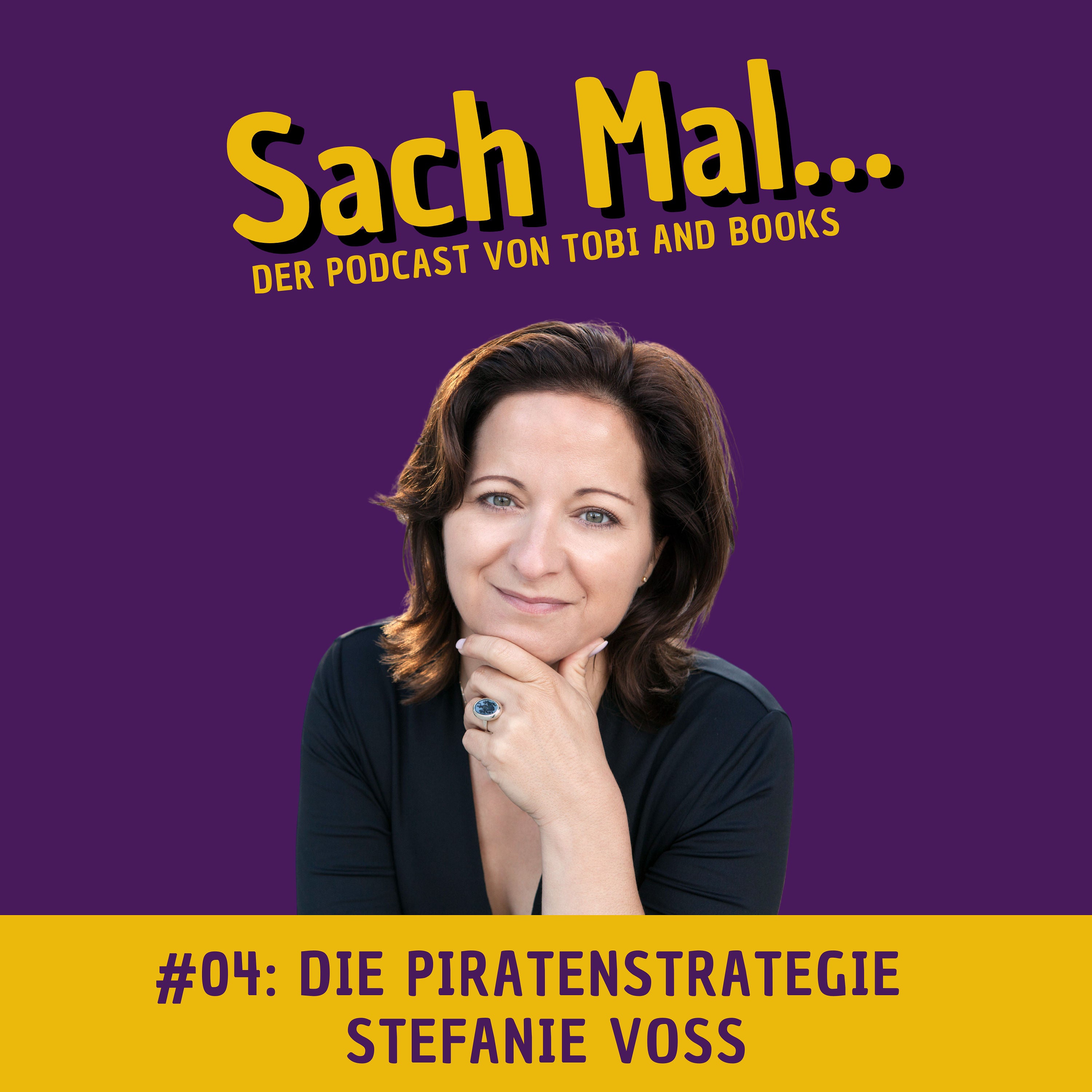 Die Piratenstrategie mit Stefanie Voss