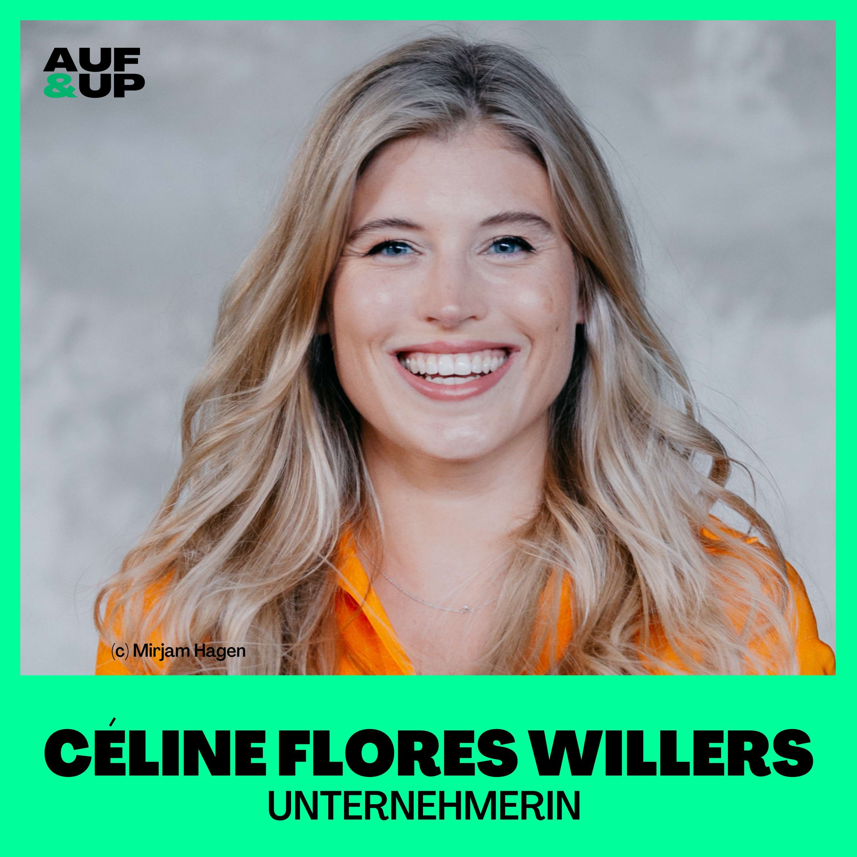 "Ich hasse Balance", "Ich war nicht stolz auf meine Firma" - Miss LinkedIn Céline Flores Willers | A&U #053