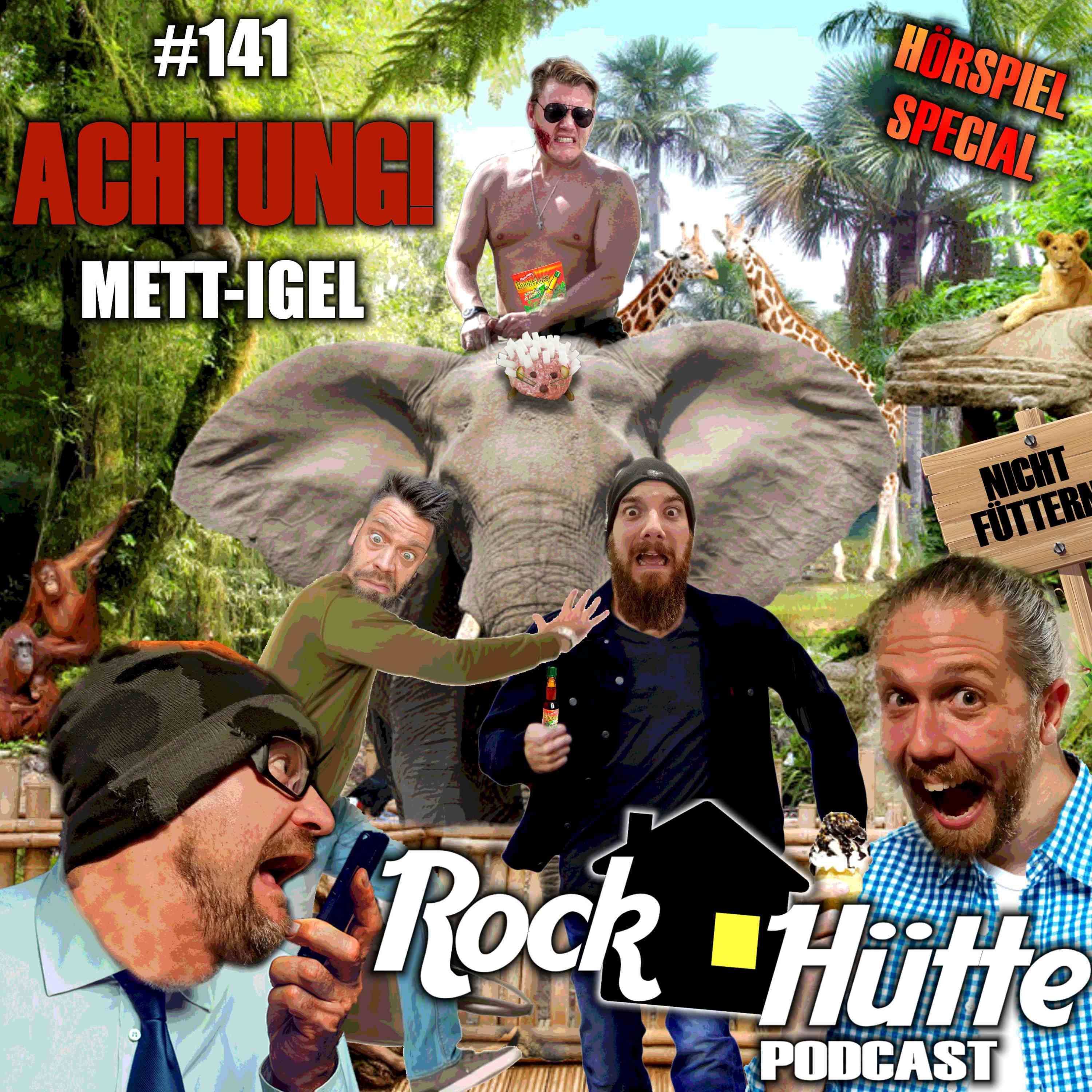 #141 | Achtung Mett-Igel (Hörspiel Special)