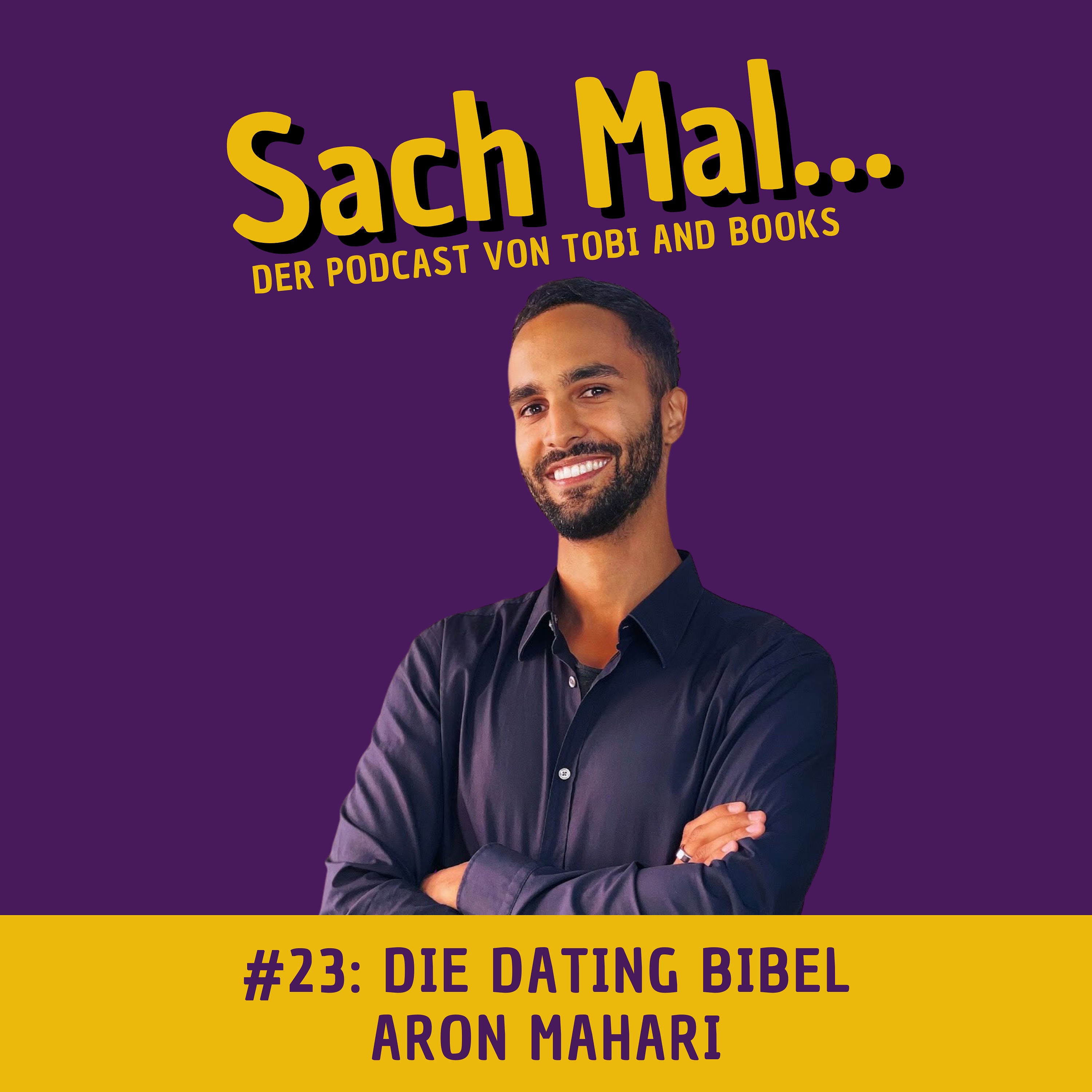 Die Dating Bibel mit Aron Mahari