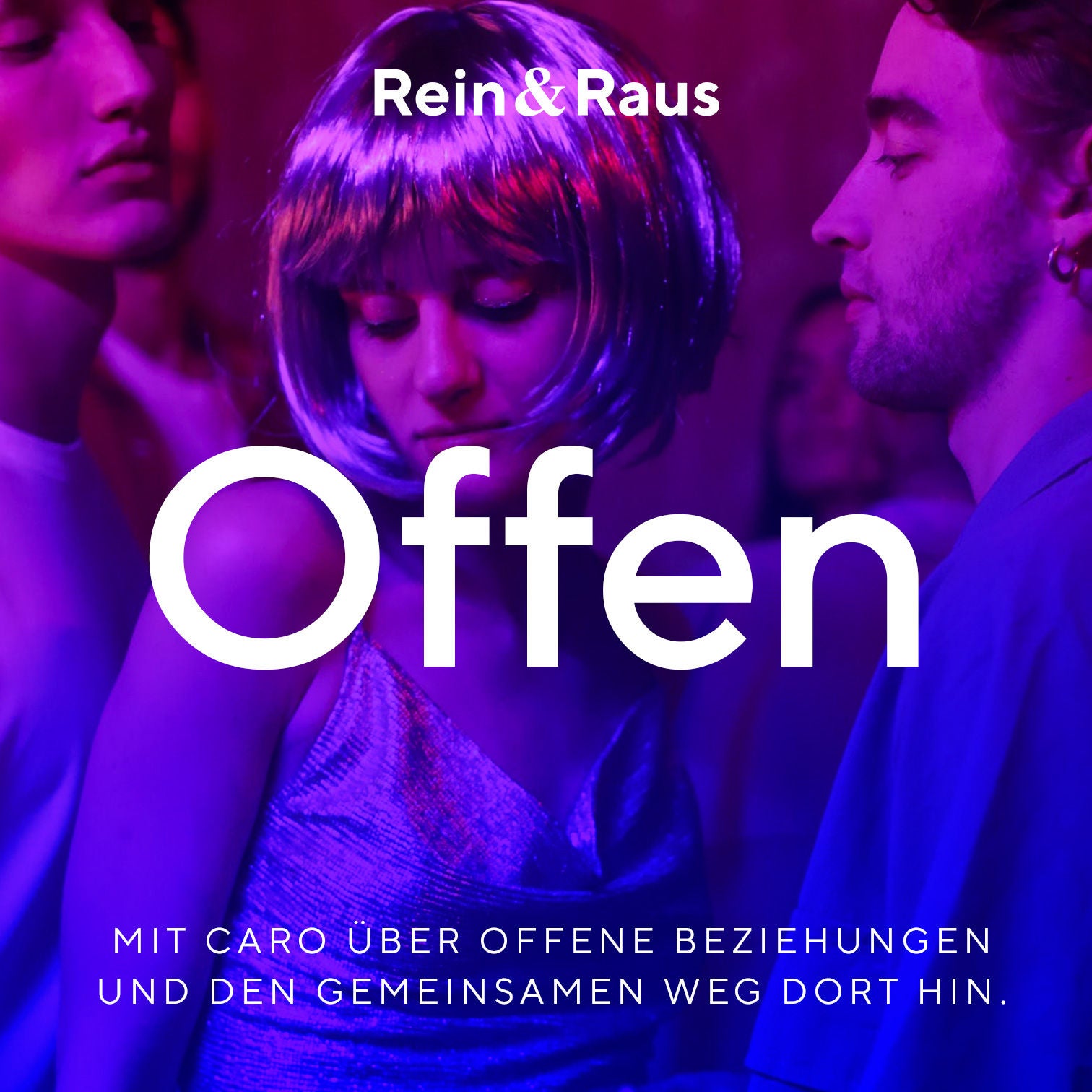#66 – Offen › Der gemeinsame Weg in die offene Beziehung