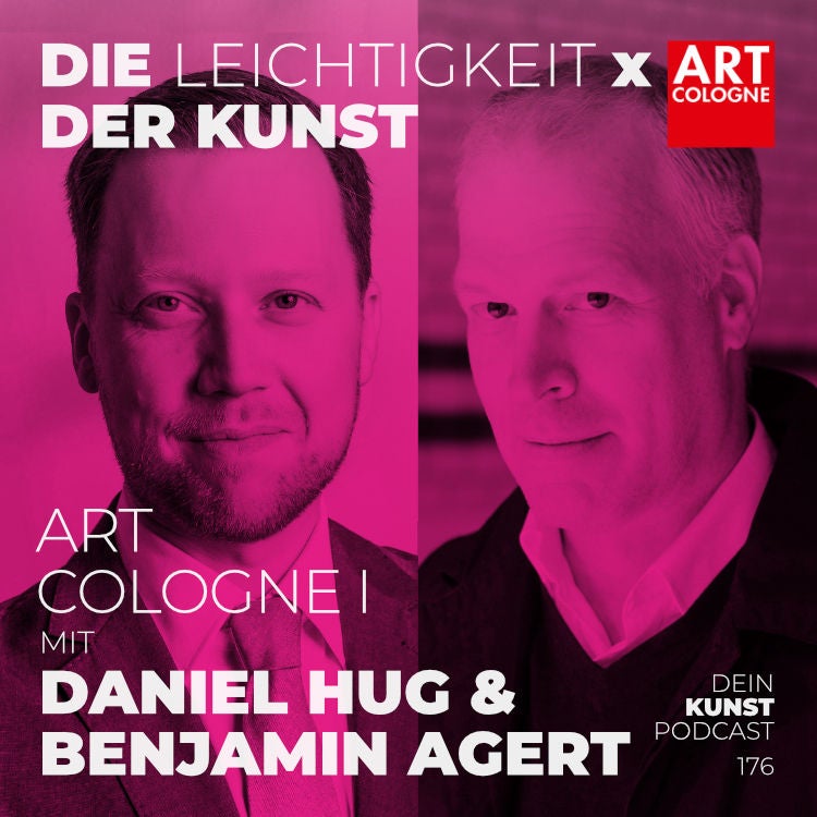 ART COLOGNE Podcast: Daniel Hug & Benjamin Agert – Auftakt 2023