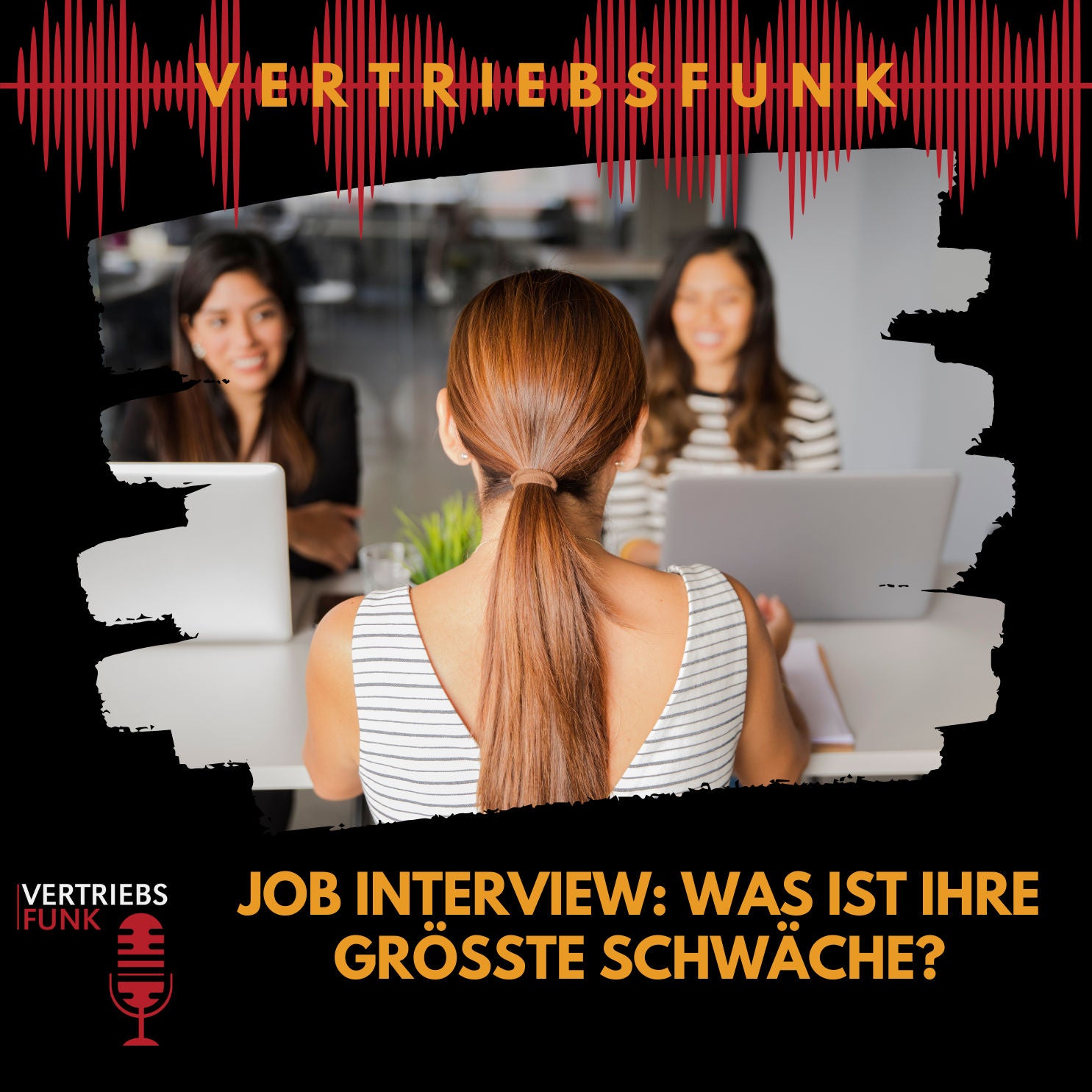 #754 Job Interview: Was ist Ihre größte Schwäche?
