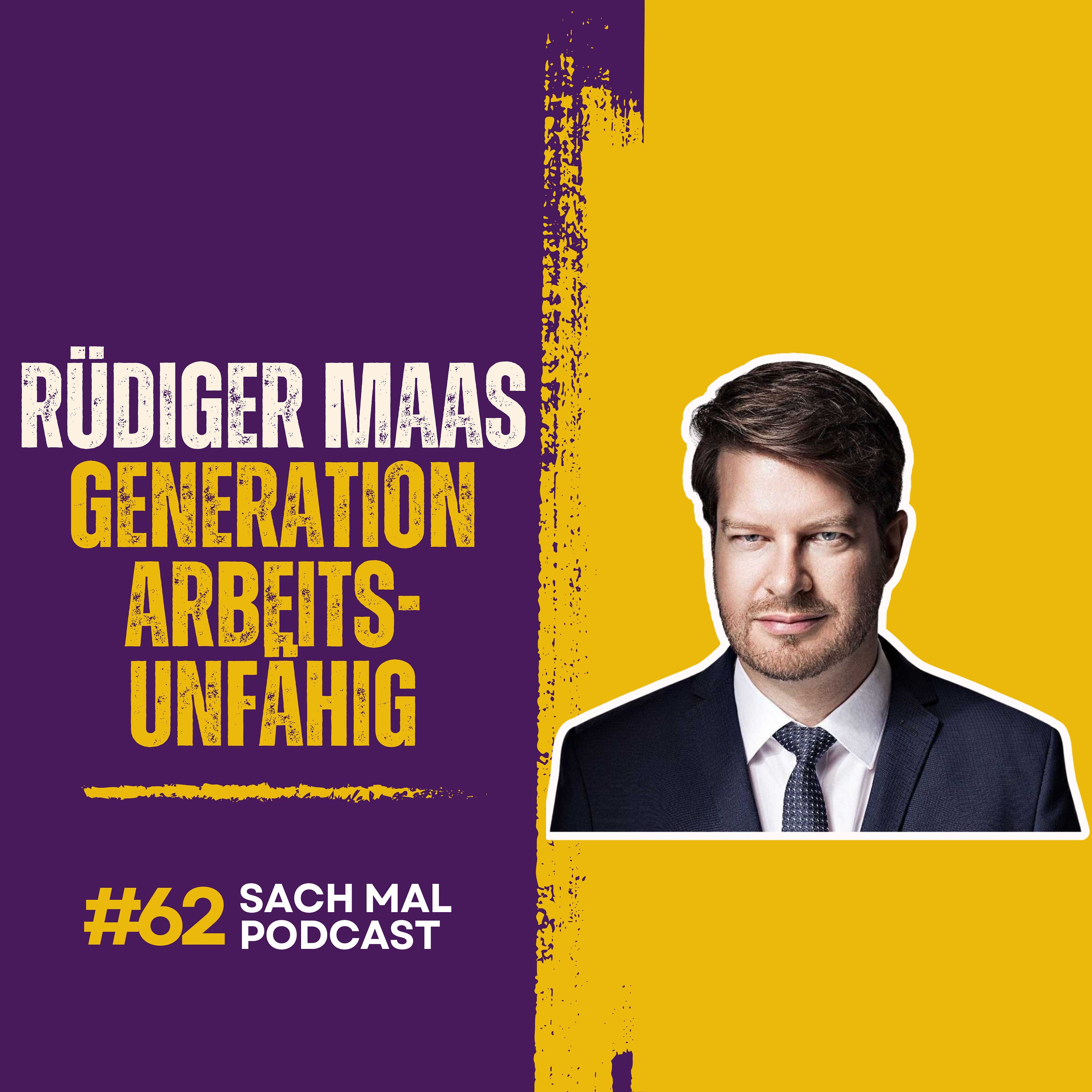 Generation Arbeitsunfähig mit Rüdiger Maas